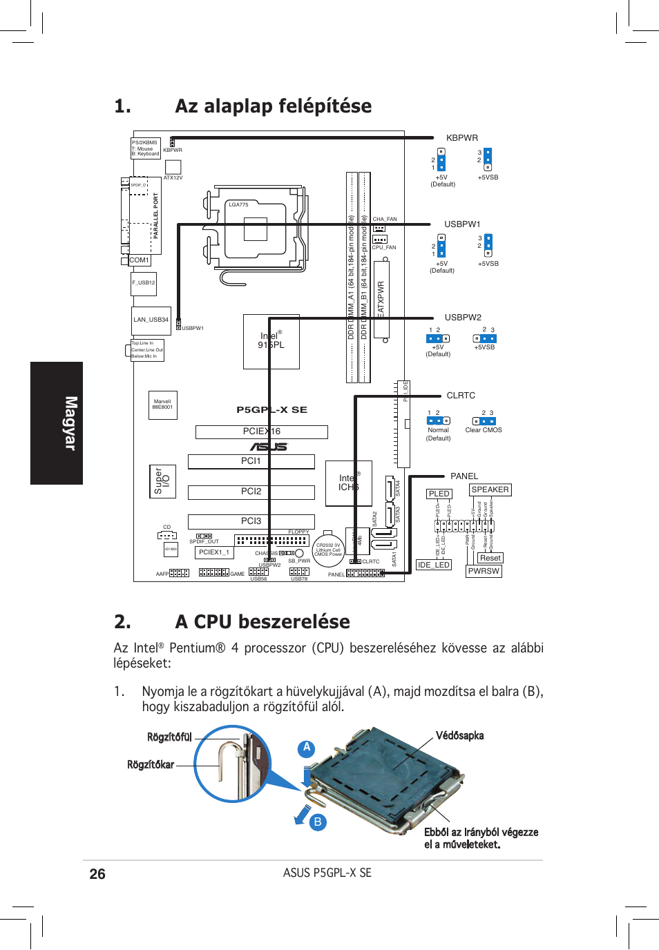 A cpu beszerelése, Az alaplap felépítése, Magyar | Az intel, Asus p5gpl-x se | Asus P5GPL-X SE User Manual | Page 26 / 38