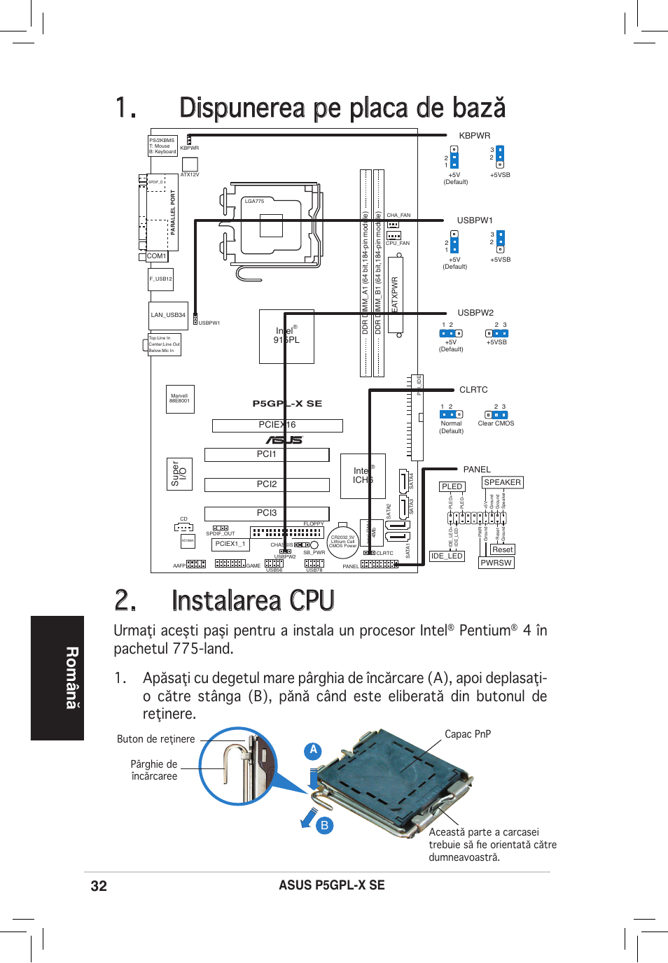 Dispunerea pe placa de bază, Instalarea cpu, Română | Pentium, Asus p5gpl-x se | Asus P5GPL-X SE User Manual | Page 32 / 38