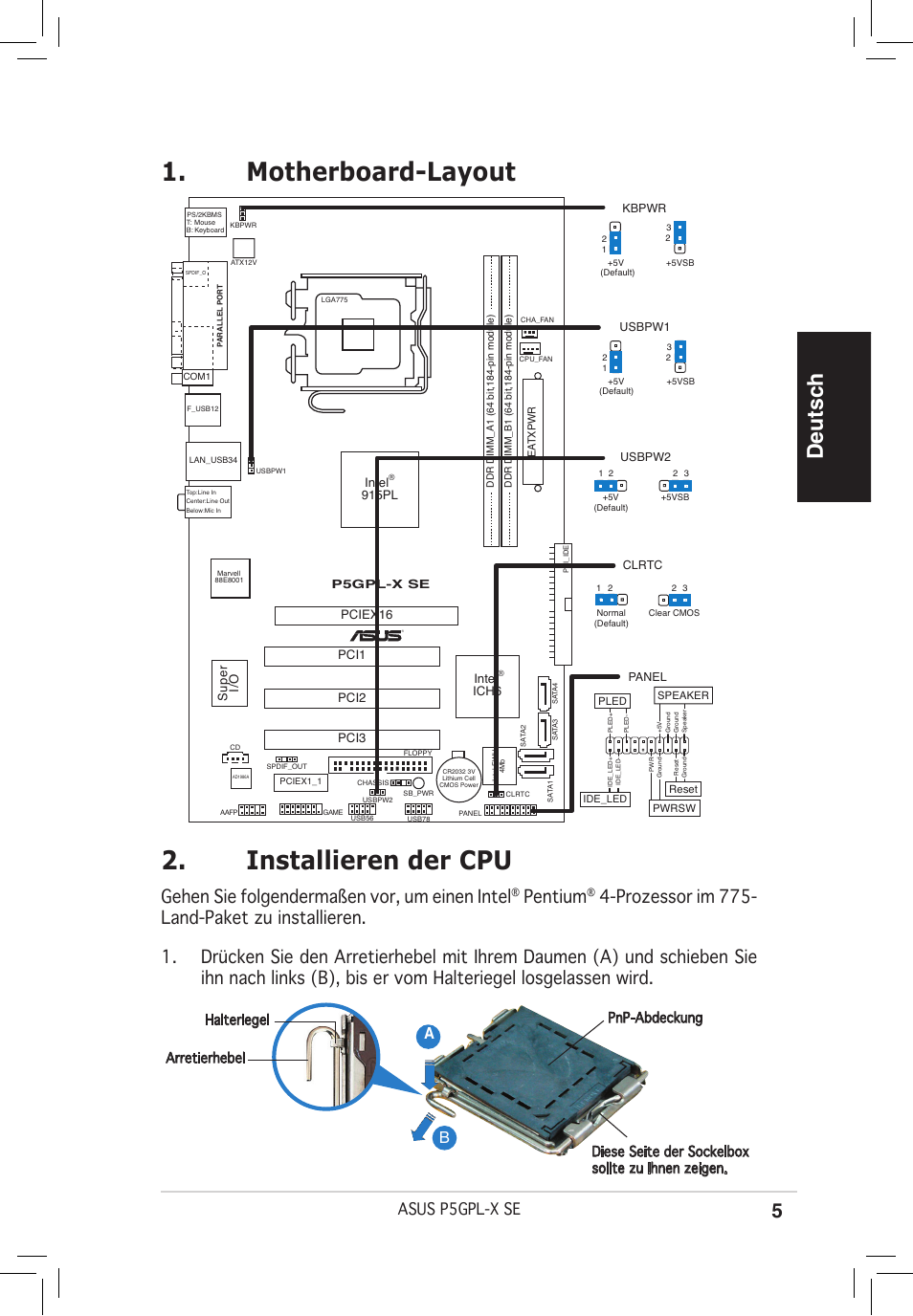 Installieren der cpu, Motherboard-layout, Deutsch | Gehen sie folgendermaßen vor, um einen intel, Pentium, Asus p5gpl-x se | Asus P5GPL-X SE User Manual | Page 5 / 38