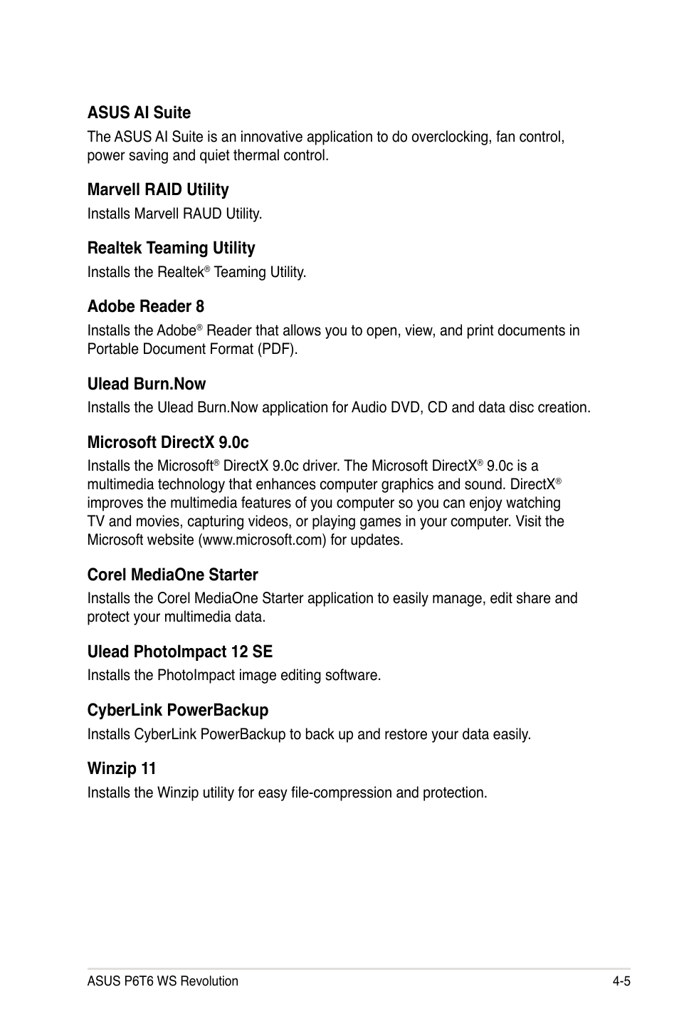 Asus ai suite, Marvell raid utility, Realtek teaming utility | Adobe reader 8, Ulead burn.now, Microsoft directx 9.0c, Corel mediaone starter, Ulead photoimpact 12 se, Cyberlink powerbackup, Winzip 11 | Asus P6T6 WS Revolution User Manual | Page 117 / 192