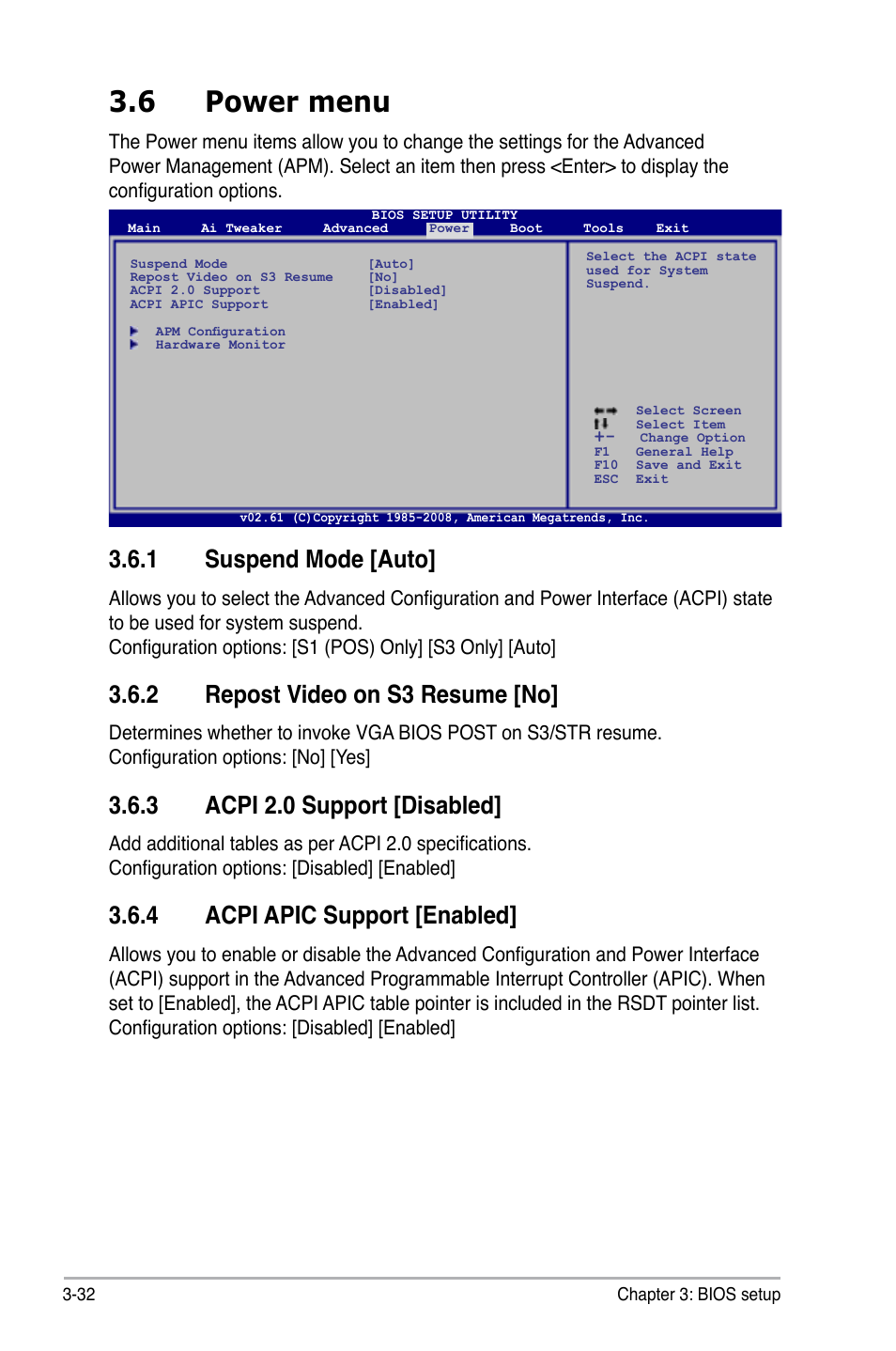 6 power menu, 1 suspend mode [auto, 2 repost video on s3 resume [no | 3 acpi 2.0 support [disabled, 4 acpi apic support [enabled, Power menu -32 3.6.1, Suspend mode [auto] -32, Repost video on s3 resume [no] -32, Acpi 2.0 support [disabled] -32, Acpi apic support [enabled] -32 | Asus P6T6 WS Revolution User Manual | Page 98 / 192