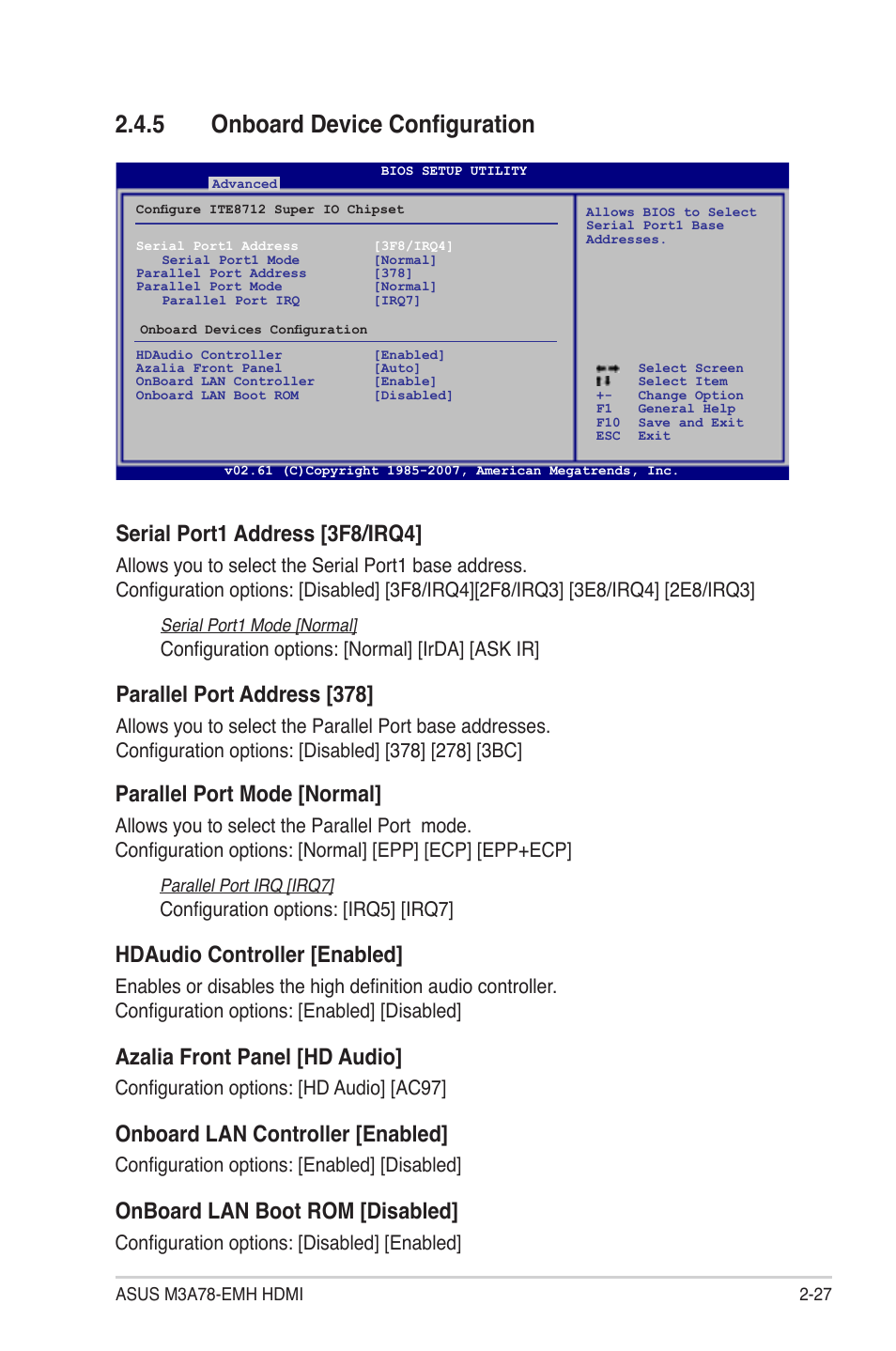 5 onboard device configuration, Serial port1 address [3f8/irq4, Parallel.port.address.[378 | Parallel.port.mode.[normal, Hdaudio controller [enabled, Azalia front panel [hd audio, Onboard.lan.controller.[enabled, Onboard lan boot rom [disabled, Configuration options: [normal] [irda] [ask ir, Configuration options: [irq5] [irq7 | Asus M3A78-EMH HDMI User Manual | Page 79 / 100