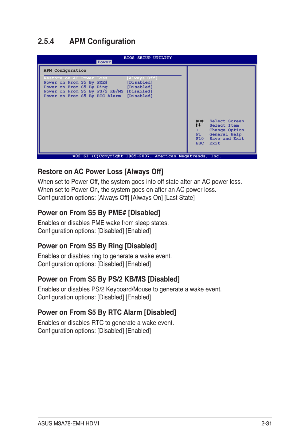 4 apm configuration, Restore on ac power loss [always off, Power.on.from.s5.by.pme#.[disabled | Power on from s5 by ring [disabled, Power on from s5 by ps/2 kb/ms [disabled, Power on from s5 by rtc alarm [disabled | Asus M3A78-EMH HDMI User Manual | Page 83 / 100