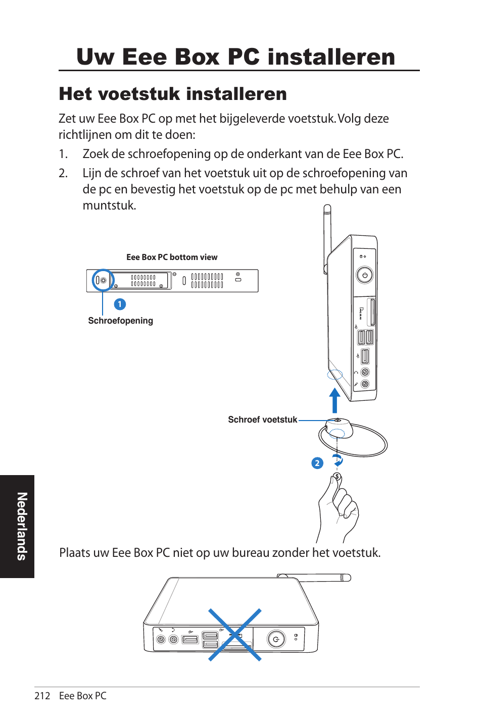 Uw eee box pc installeren, Het voetstuk installeren | Asus EB1012U User Manual | Page 212 / 325