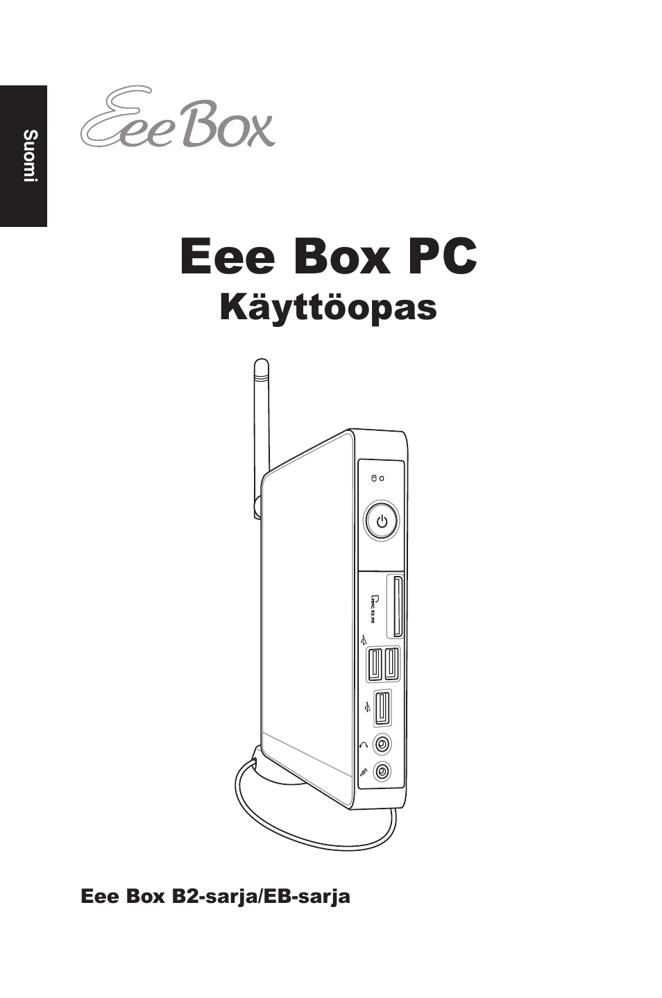 Eee box pc, Käyttöopas | Asus EB1012U User Manual | Page 234 / 325