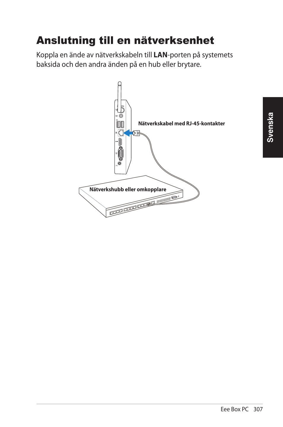 Anslutning till en nätverksenhet, Sätta på systemet | Asus EB1012U User Manual | Page 307 / 325