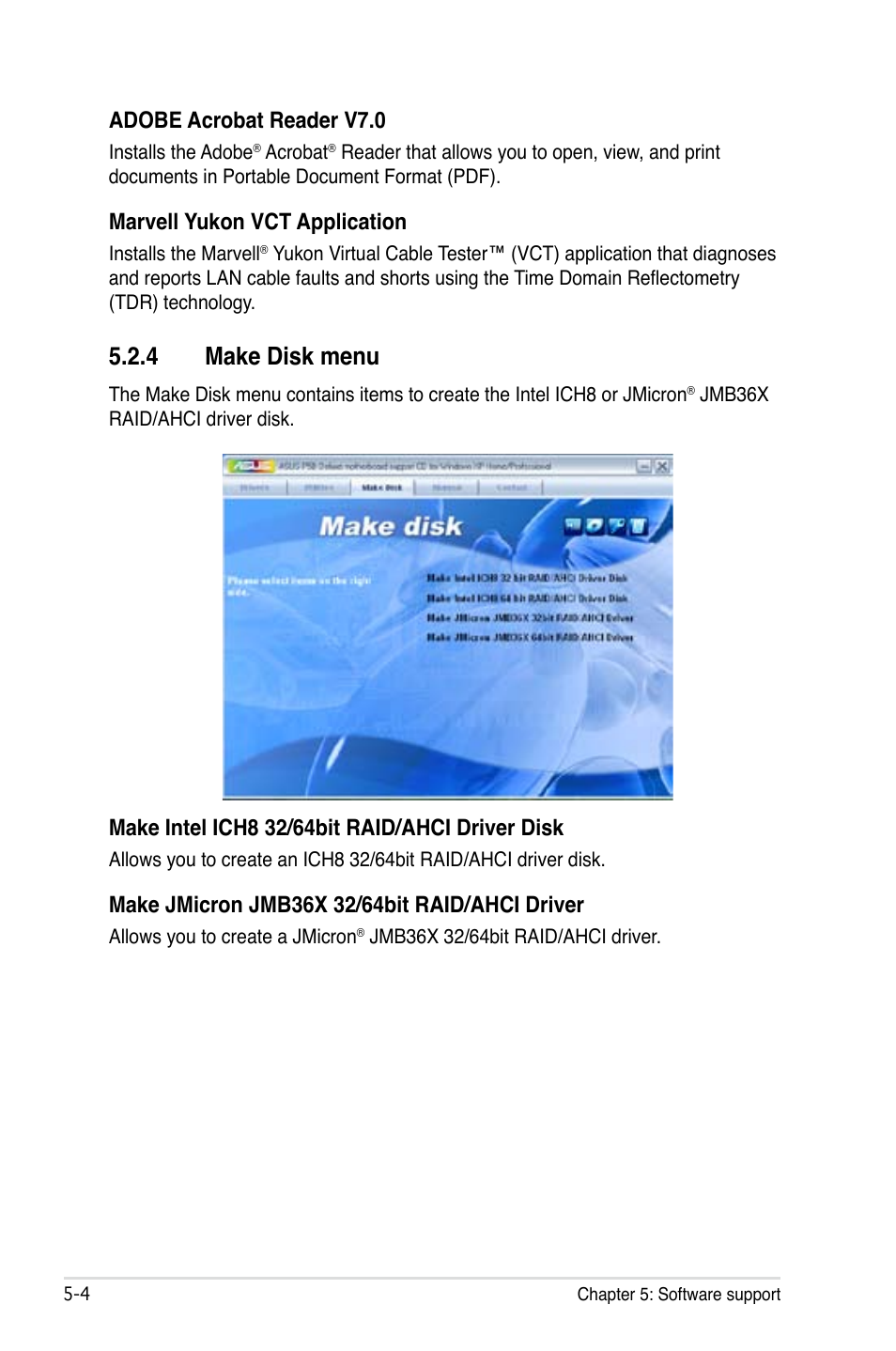 4 make disk menu, Adobe acrobat reader v7.0, Marvell yukon vct application | Asus P5B Deluxe/WiFi-AP User Manual | Page 114 / 164