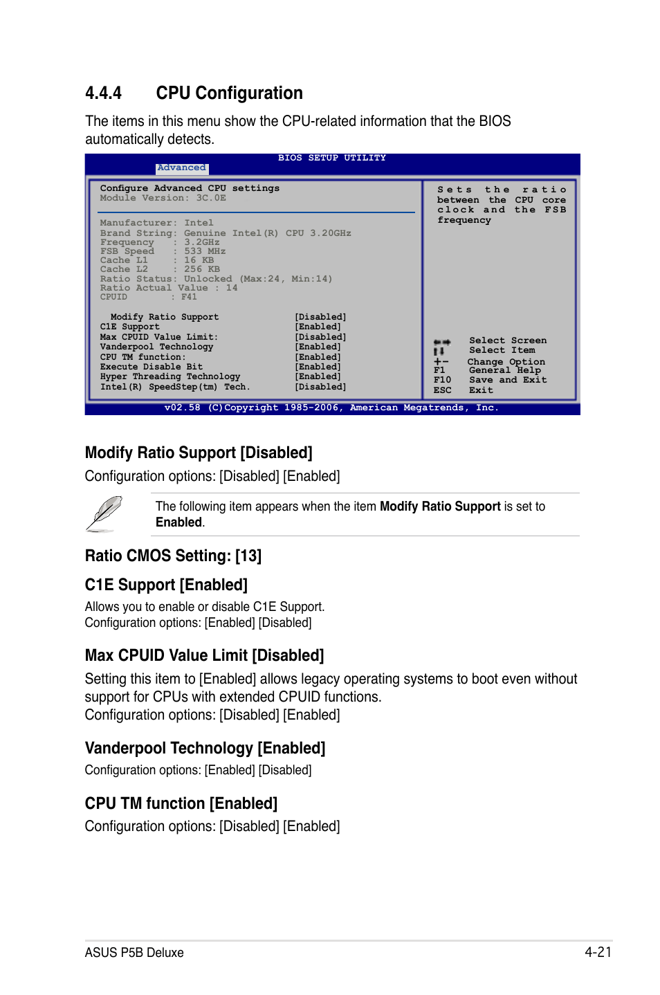 4 cpu configuration, Modify ratio support [disabled, Ratio cmos setting: [13] c1e support [enabled | Max cpuid value limit [disabled, Vanderpool technology [enabled, Cpu tm function [enabled, Configuration options: [disabled] [enabled | Asus P5B Deluxe/WiFi-AP User Manual | Page 91 / 164