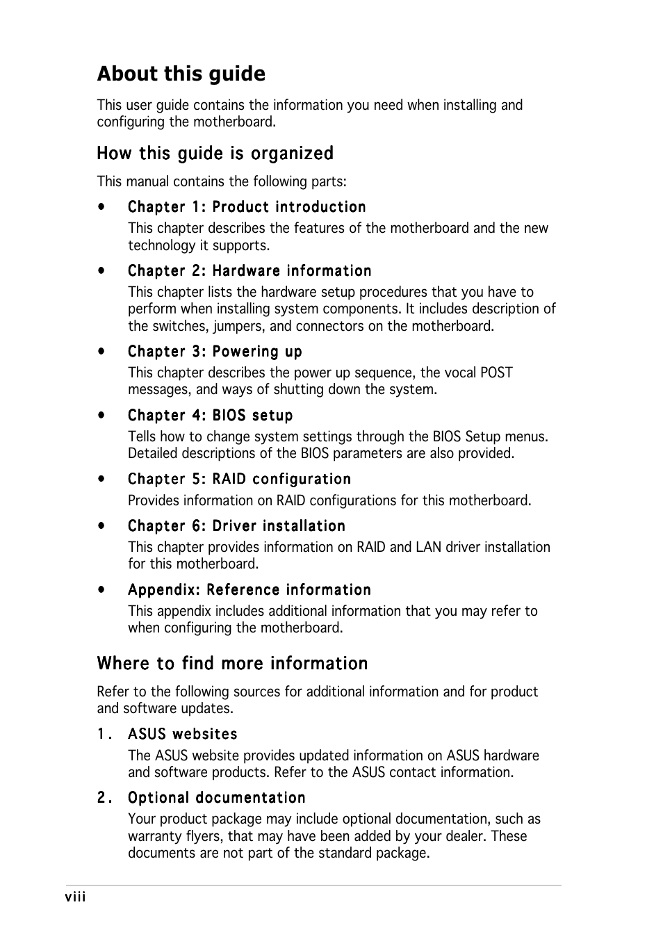 About this guide, How this guide is organized, Where to find more information | Asus K8N-DRE User Manual | Page 8 / 142