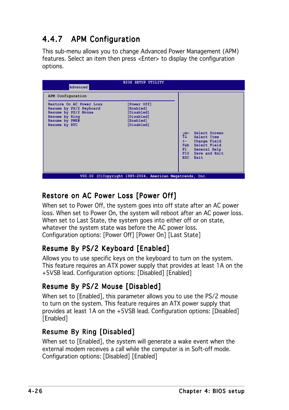 Restore on ac power loss [power off, Resume by ps/2 keyboard [enabled, Resume by ps/2 mouse [disabled | Resume by ring [disabled | Asus K8N-DRE User Manual | Page 84 / 142