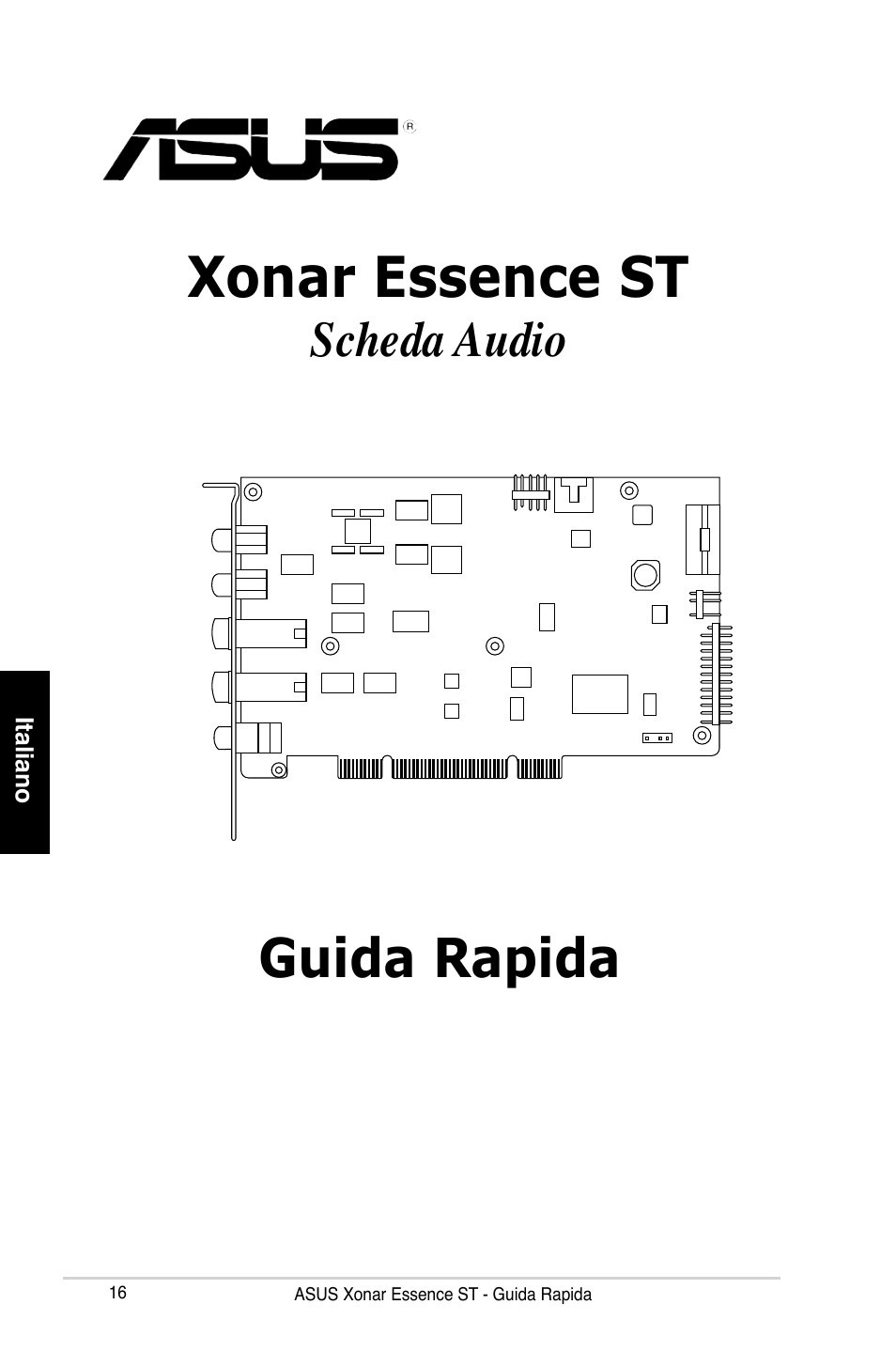 Xonar essence st, Guida rapida, Scheda audio | Asus Xonar Essence ST User Manual | Page 16 / 35