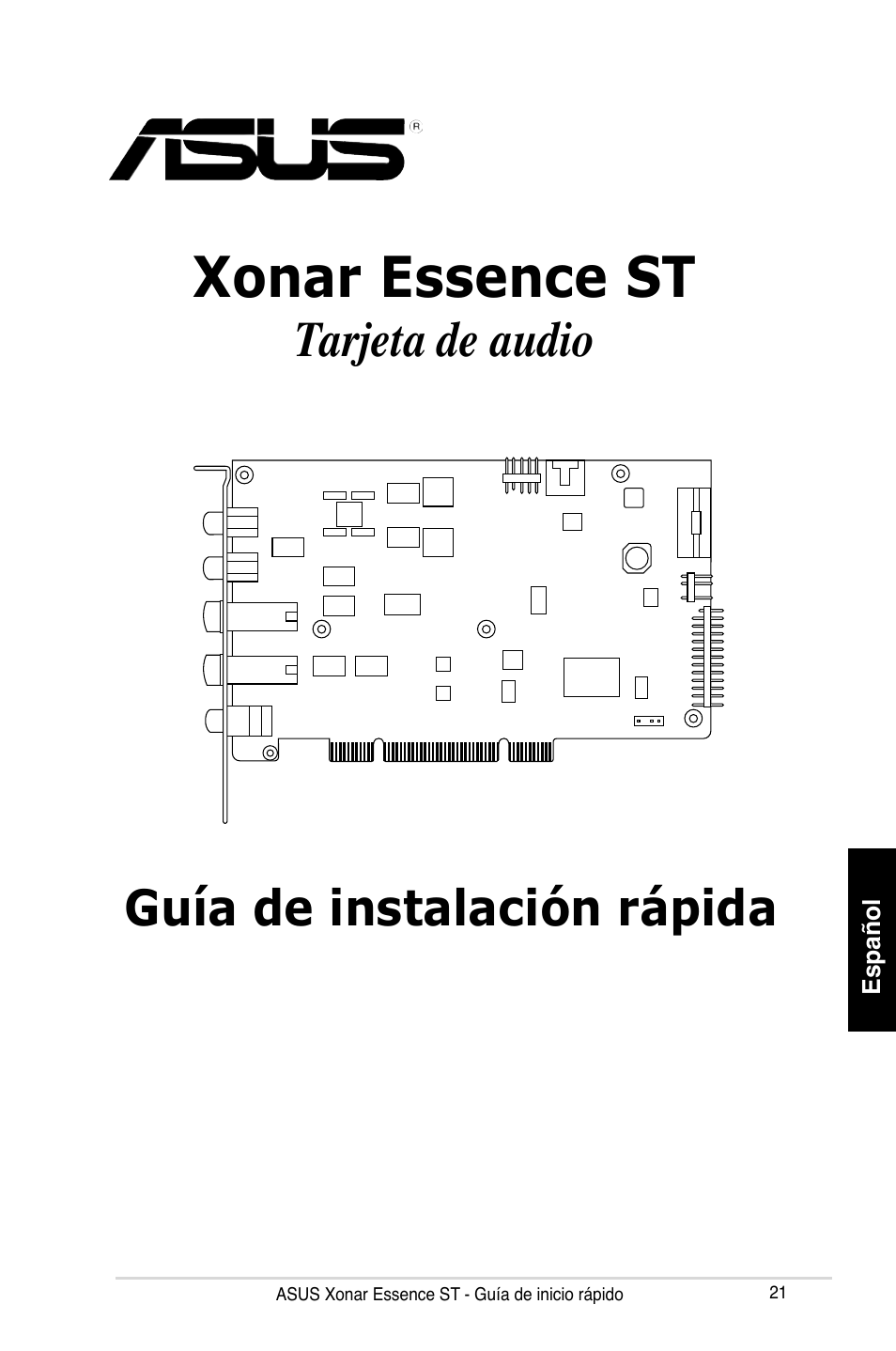 Xonar essence st, Tarjeta de audio guía de instalación rápida | Asus Xonar Essence ST User Manual | Page 21 / 35