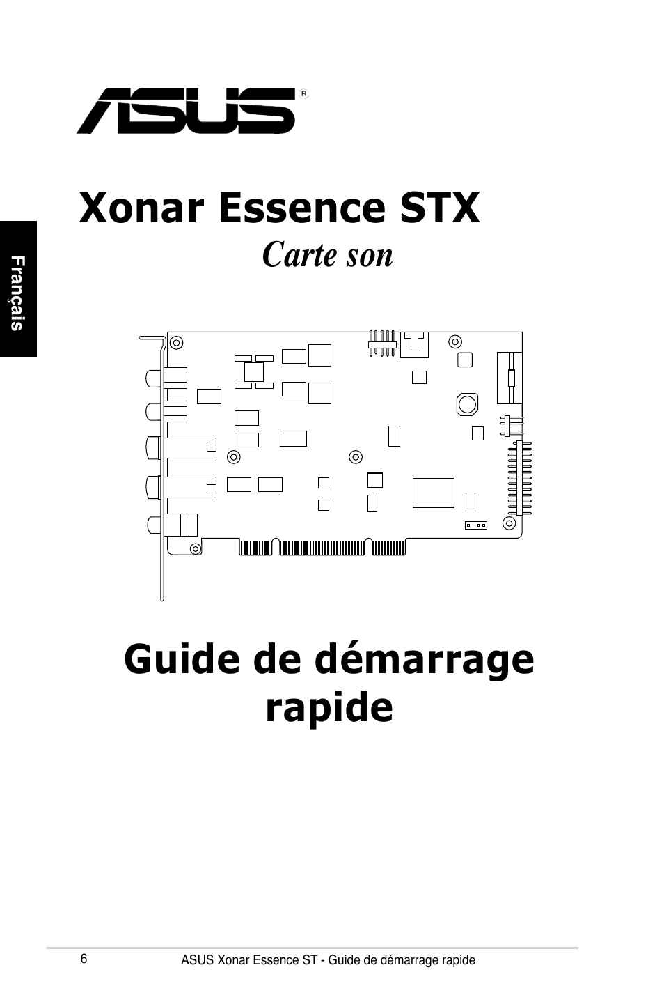 Xonar essence stx, Guide de démarrage rapide, Carte son | Asus Xonar Essence ST User Manual | Page 6 / 35