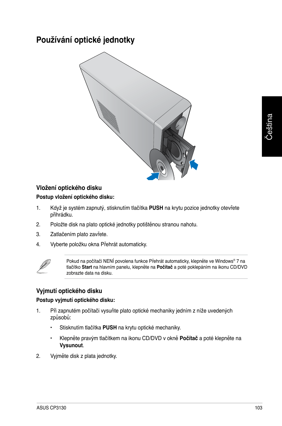 Používání optické jednotky, Čeština | Asus CP3130 User Manual | Page 105 / 478