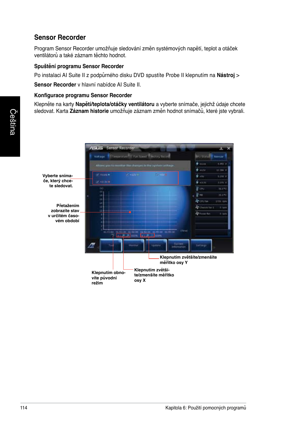 Čeština, Sensor recorder | Asus CP3130 User Manual | Page 116 / 478