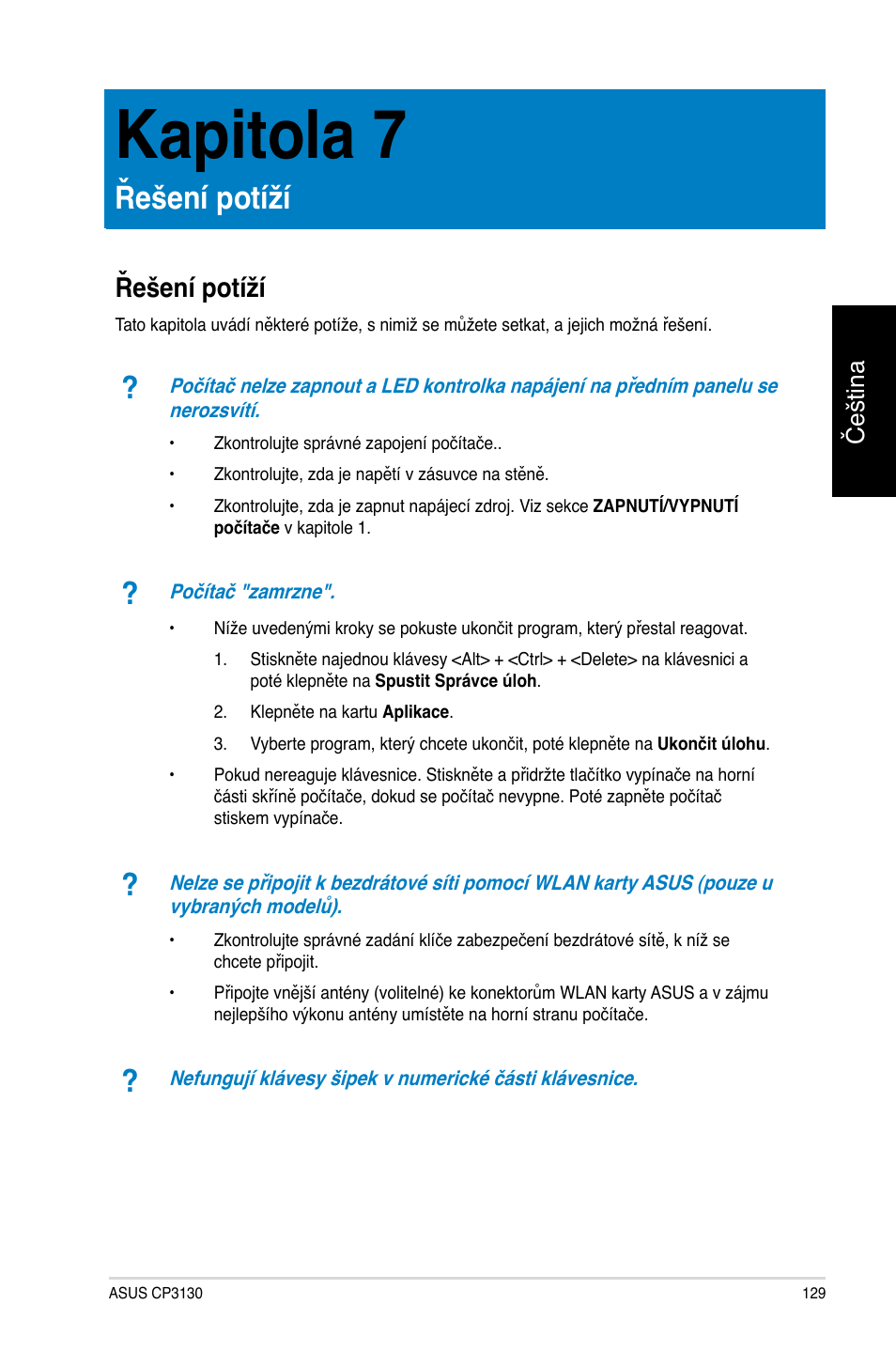 Kapitola 7, Řešení potíží, Řešení potíží 9 | Čeština | Asus CP3130 User Manual | Page 131 / 478