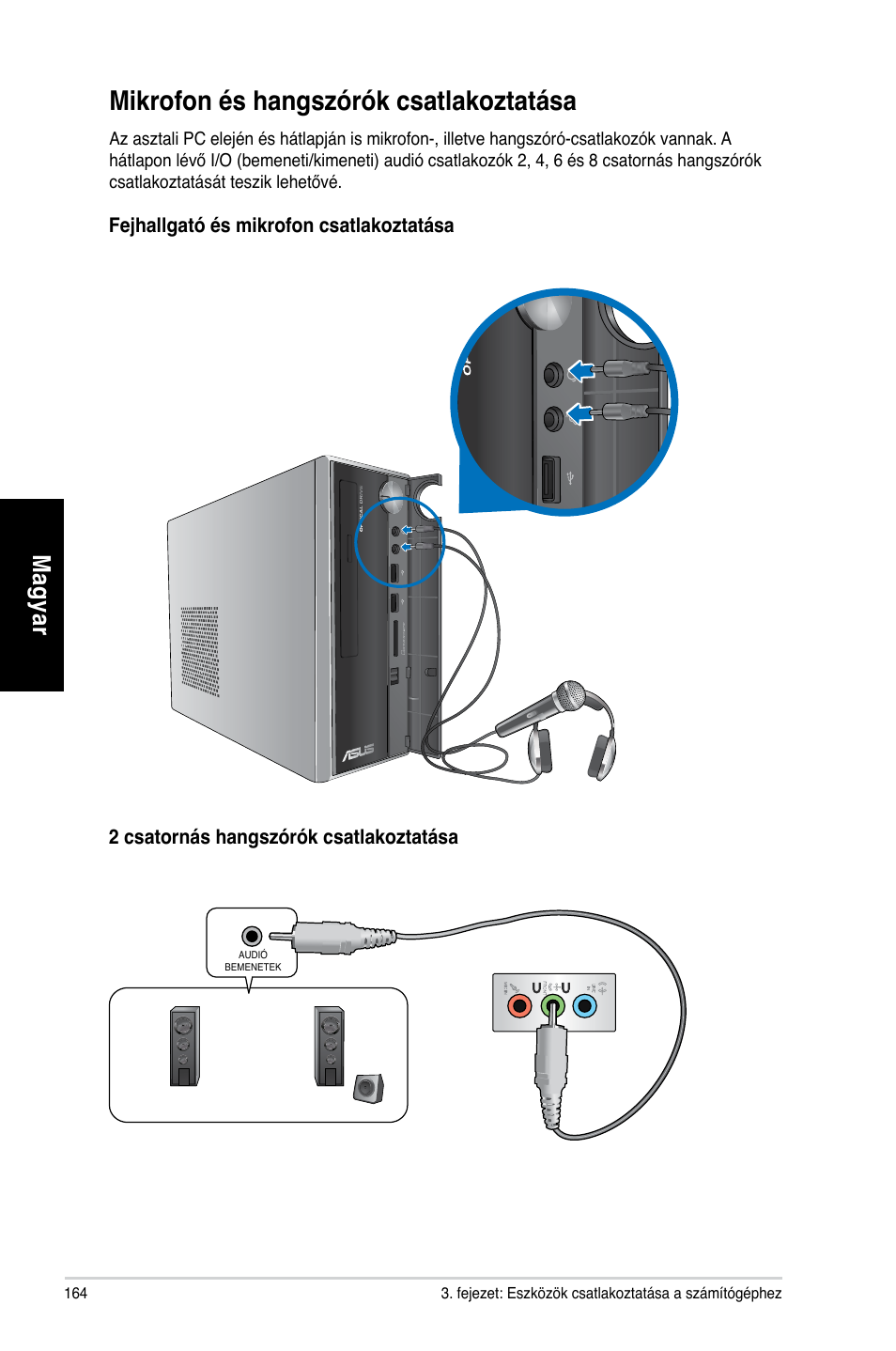 Mikrofon és hangszórók csatlakoztatása | Asus CP3130 User Manual | Page 166 / 478