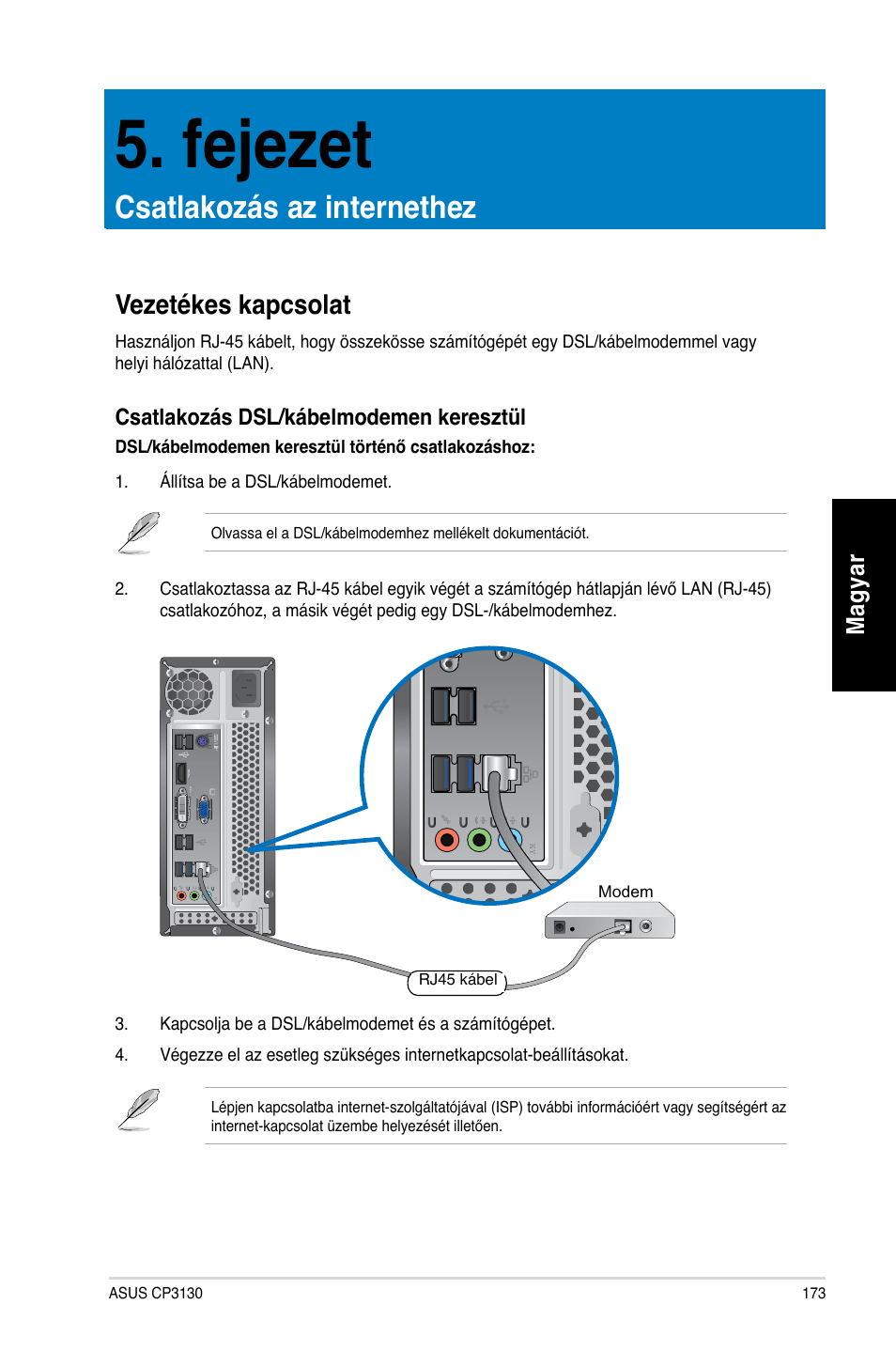 Fejezet, Csatlakozás az internethez, Vezetékes kapcsolat | Asus CP3130 User Manual | Page 175 / 478