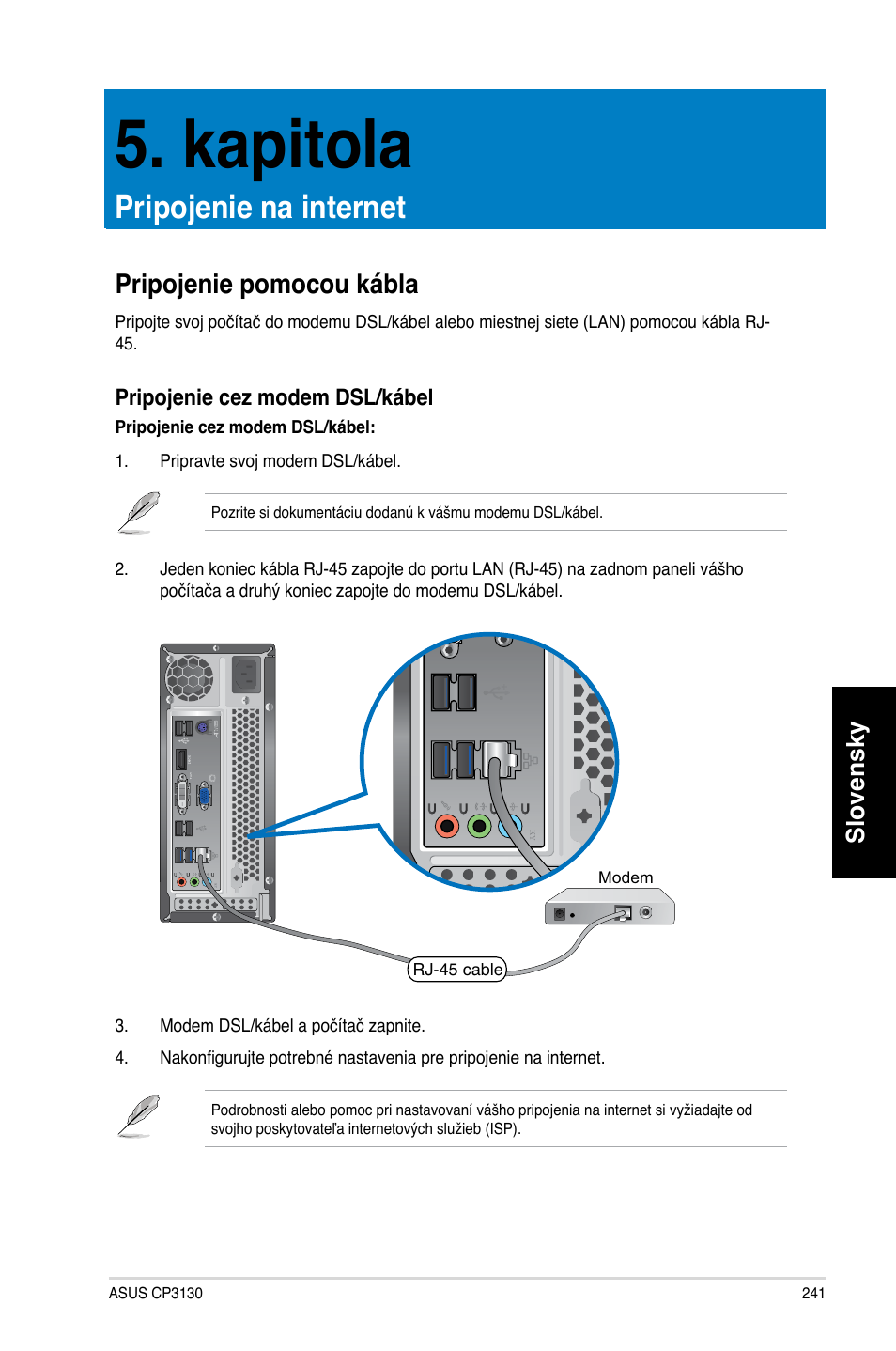 Kapitola, Pripojenie na internet, Pripojenie pomocou kábla | Slovensky | Asus CP3130 User Manual | Page 243 / 478