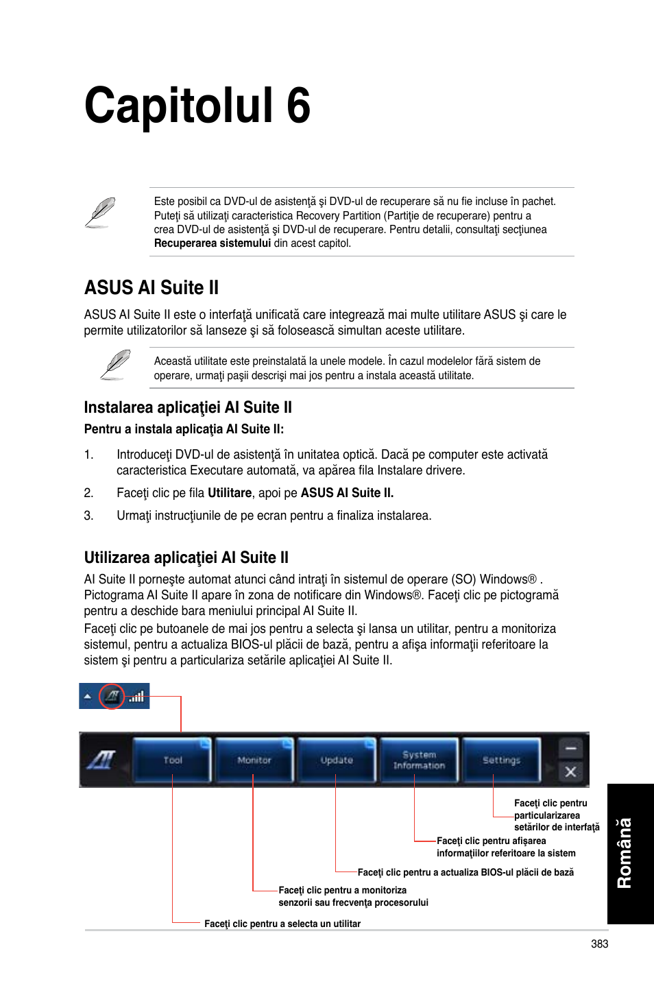 Capitolul 6, Folosirea utilitarelor, Asus ai suite ii | Română, Instalarea aplicaţiei ai suite ii, Utilizarea aplicaţiei ai suite ii | Asus CP3130 User Manual | Page 385 / 478