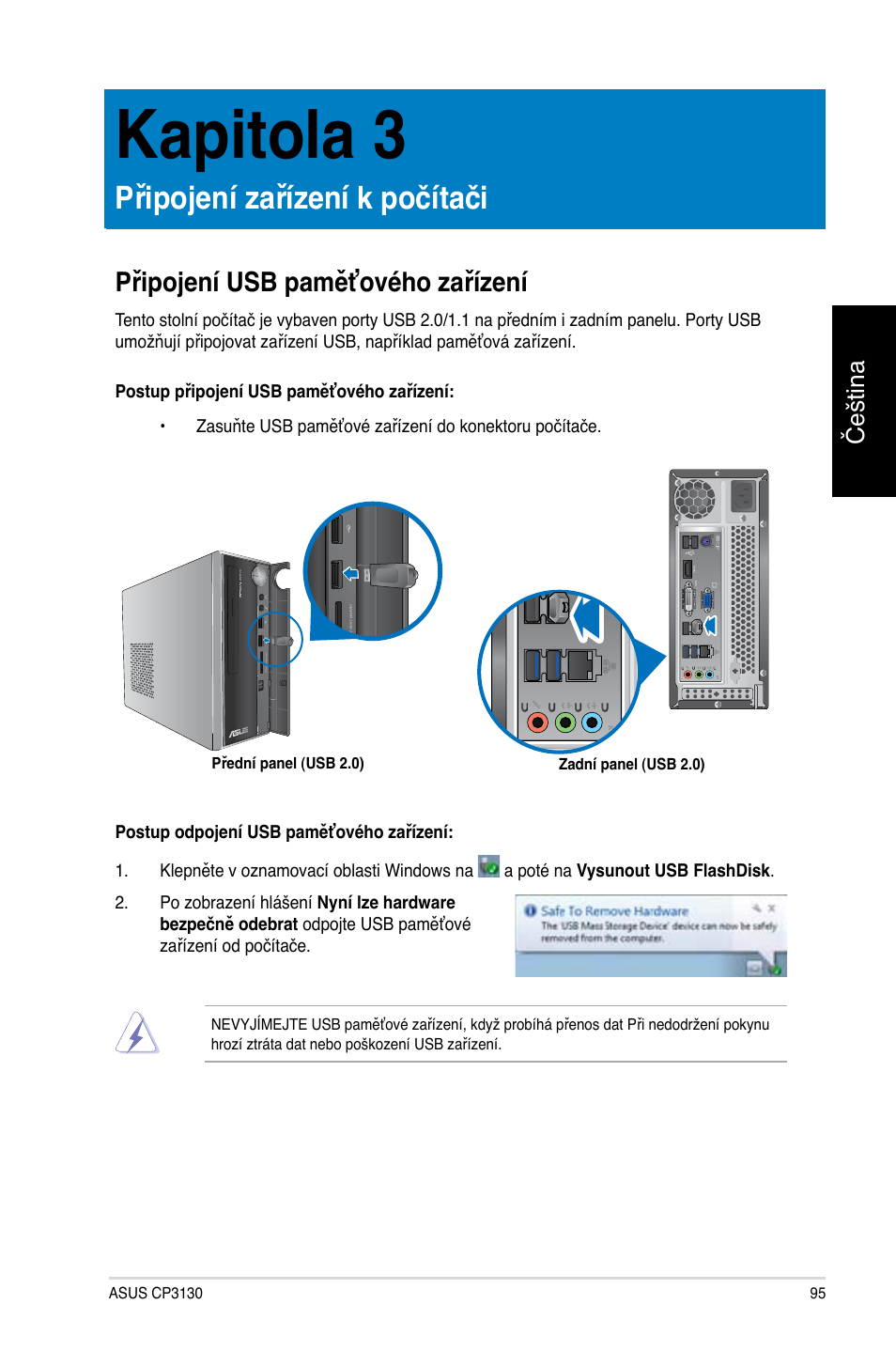 Kapitola 3, Připojení zařízení k počítači, Připojení usb paměťového zařízení | Čeština | Asus CP3130 User Manual | Page 97 / 478