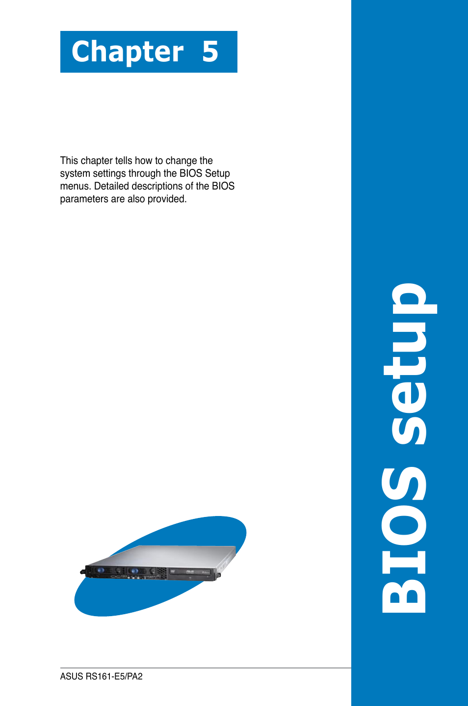 Bios setup, Chapter 5 | Asus RS161-E5/PA2 User Manual | Page 65 / 124