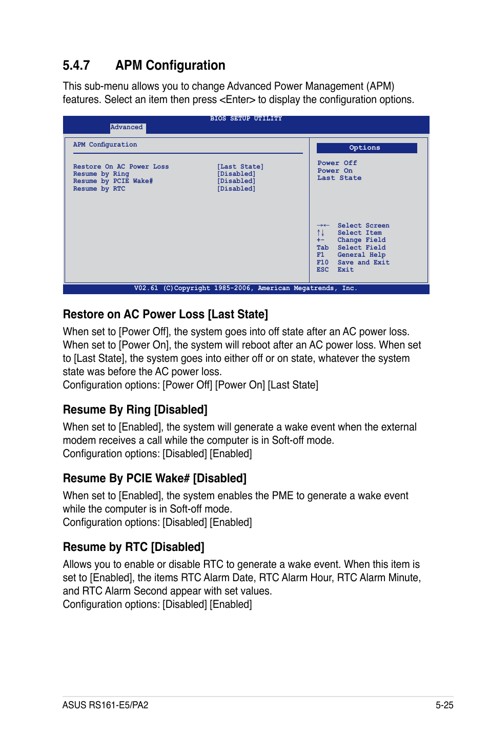 7 apm configuration, Restore on ac power loss [last state, Resume by ring [disabled | Resume by pcie wake# [disabled, Resume by rtc [disabled | Asus RS161-E5/PA2 User Manual | Page 89 / 124