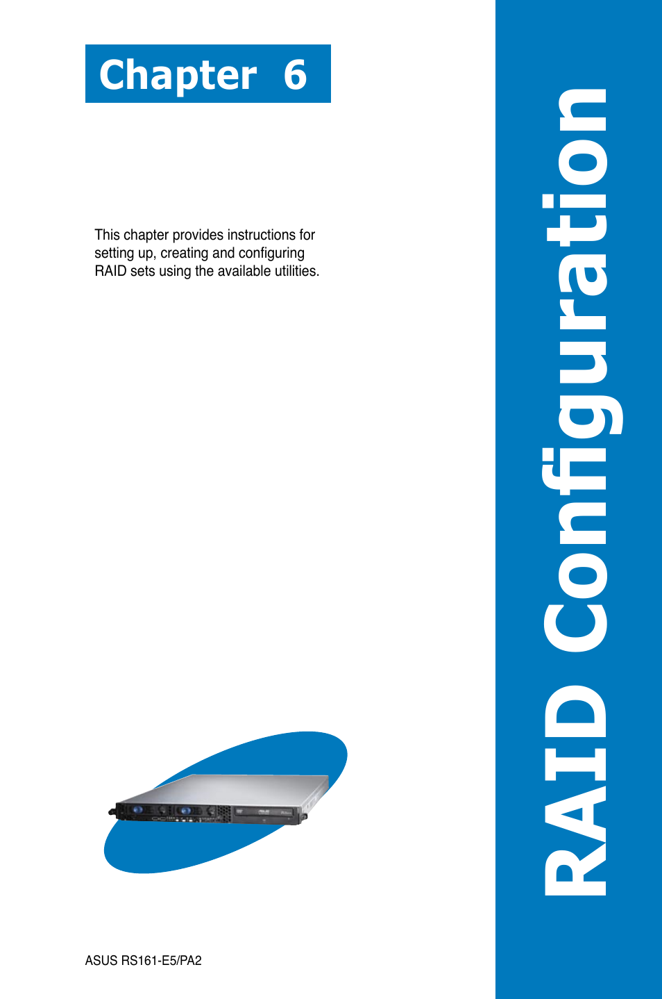 Raid configuration, Chapter 6 | Asus RS161-E5/PA2 User Manual | Page 99 / 124