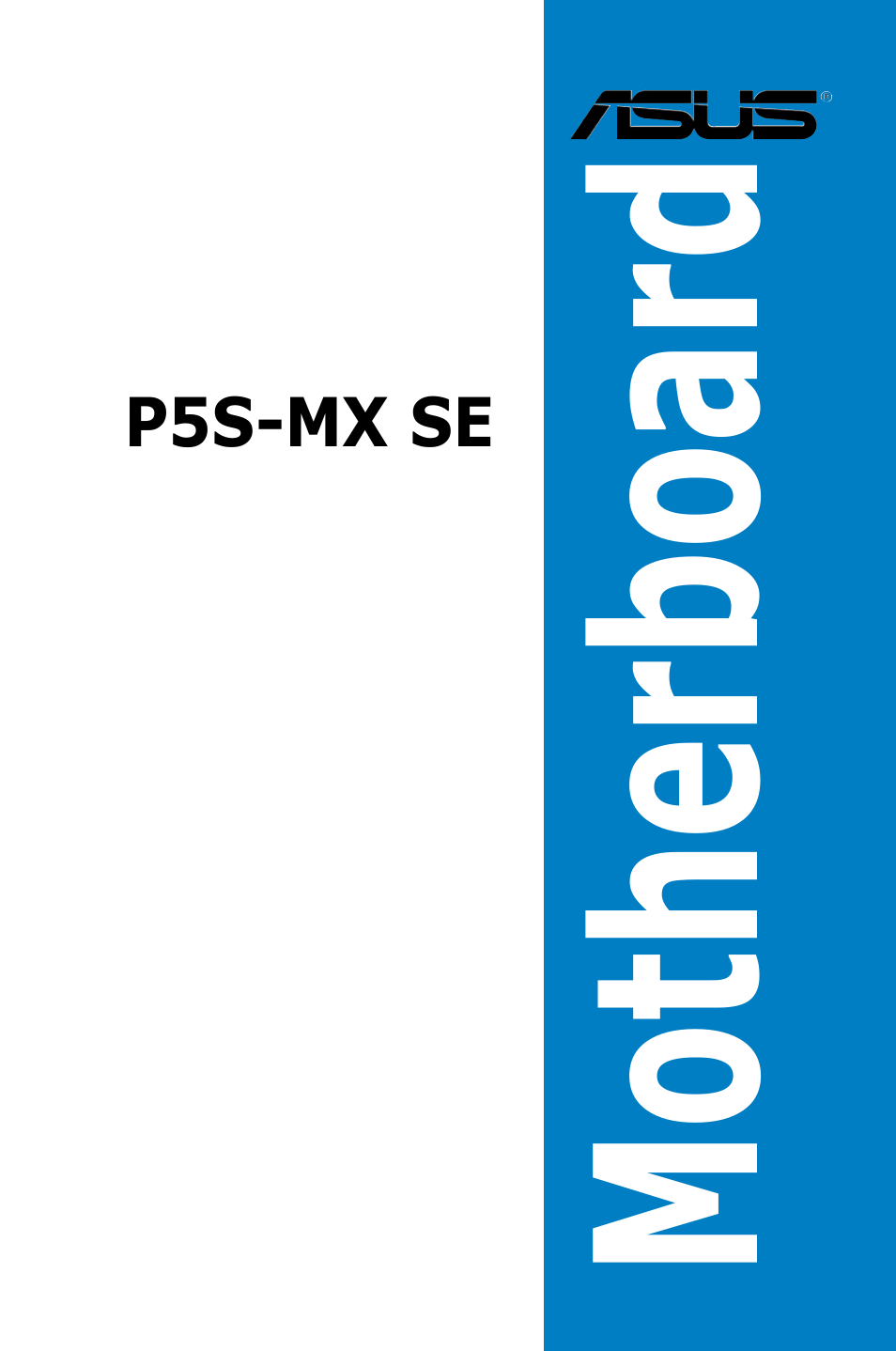 Asus P5S-MX SE User Manual | 90 pages