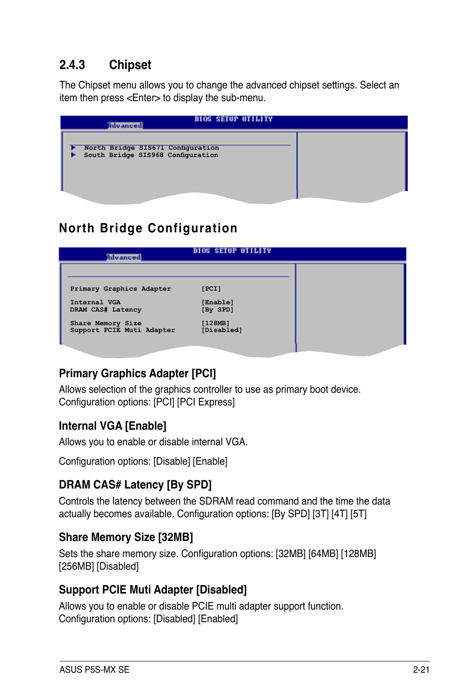 North bridge configuration, 3 chipset, Primary graphics adapter [pci | Internal vga [enable, Dram cas# latency [by spd, Support pcie muti adapter [disabled | Asus P5S-MX SE User Manual | Page 69 / 90