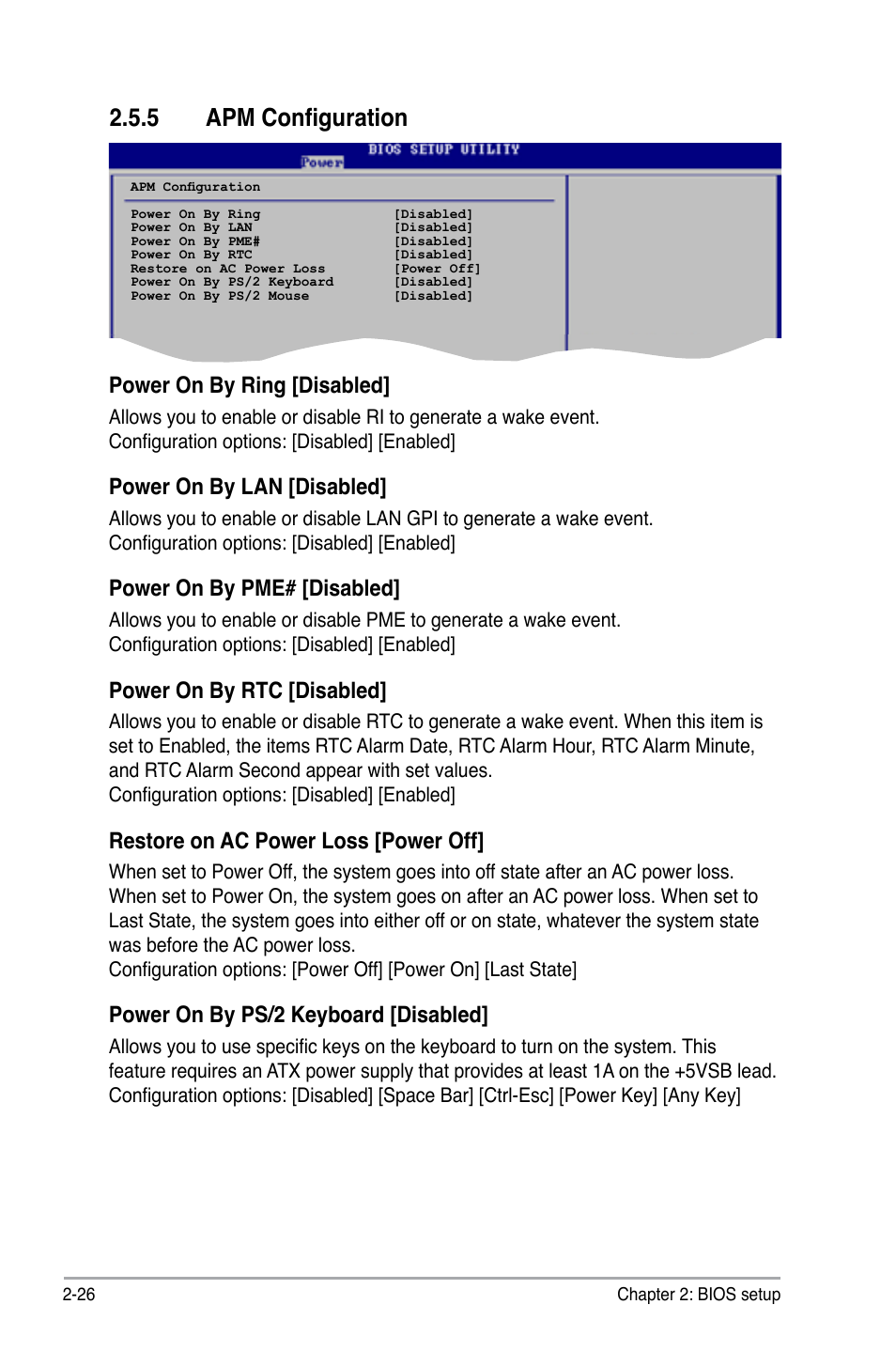 5 apm configuration, Power on by ring [disabled, Power on by lan [disabled | Power on by pme# [disabled, Power on by rtc [disabled, Restore on ac power loss [power off, Power on by ps/2 keyboard [disabled | Asus P5S-MX SE User Manual | Page 74 / 90