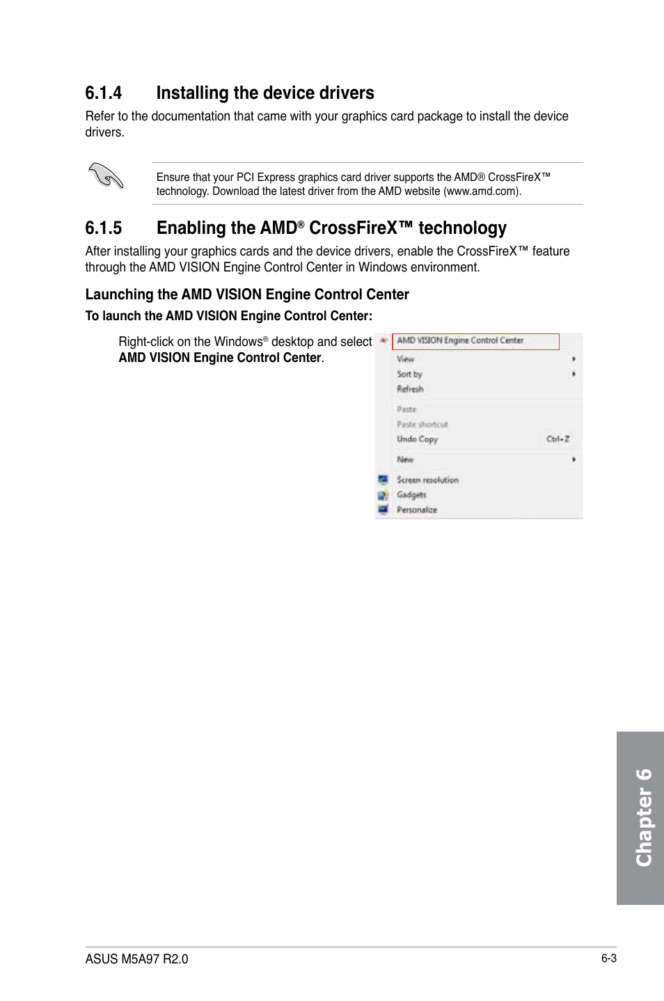 4 installing the device drivers, 5 enabling the amd® crossfirex™ technology, Installing the device drivers -3 | Enabling the amd, Crossfirex™ technology -3, Chapter 6, 5 enabling the amd, Crossfirex™ technology | Asus M5A97 R2.0 User Manual | Page 145 / 152
