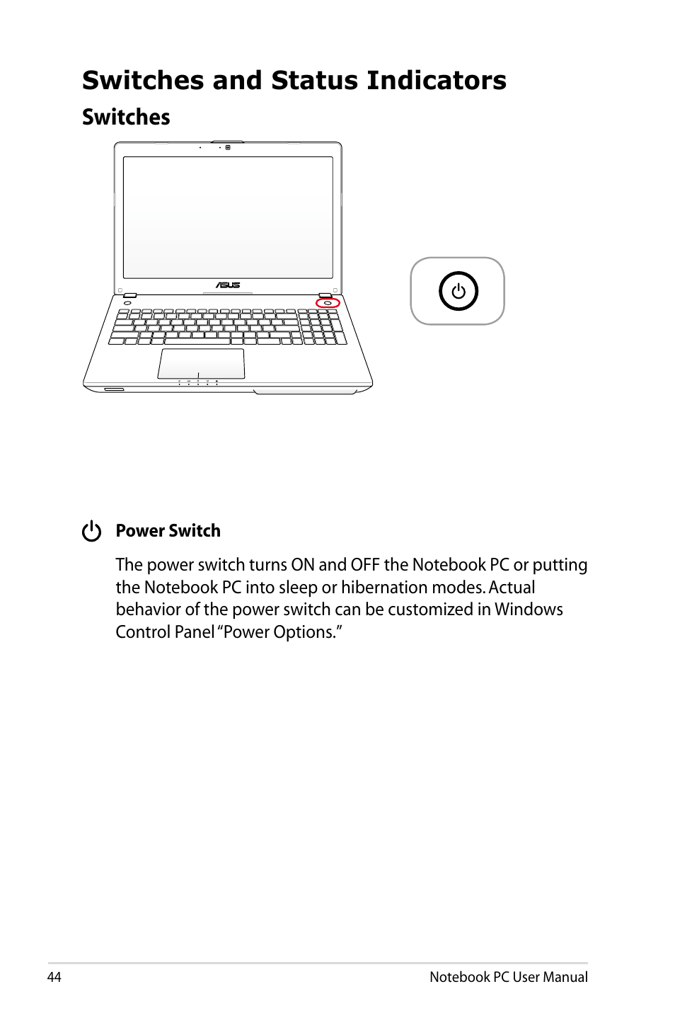 Switches and status indicators, Switches | Asus R501DP User Manual | Page 44 / 118