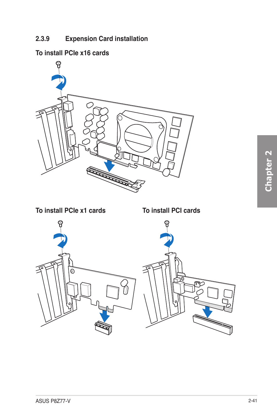 9 expension card installation, Expension card installation -41, Chapter 2 | Asus P8Z77-V User Manual | Page 65 / 174