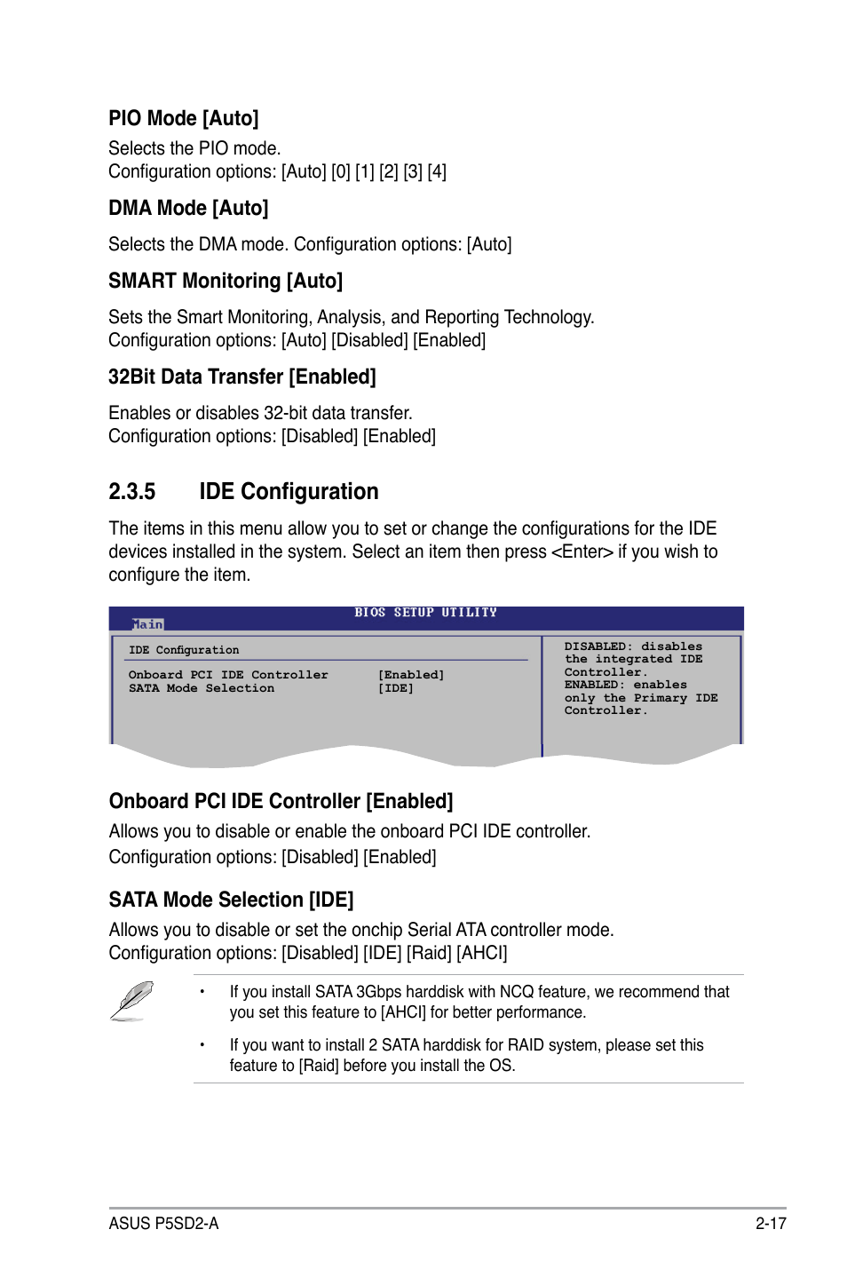 5 ide configuration, Pio mode [auto, Dma mode [auto | Smart monitoring [auto, 32bit data transfer [enabled, Onboard pci ide controller [enabled, Sata mode selection [ide | Asus P5SD2-A User Manual | Page 65 / 96