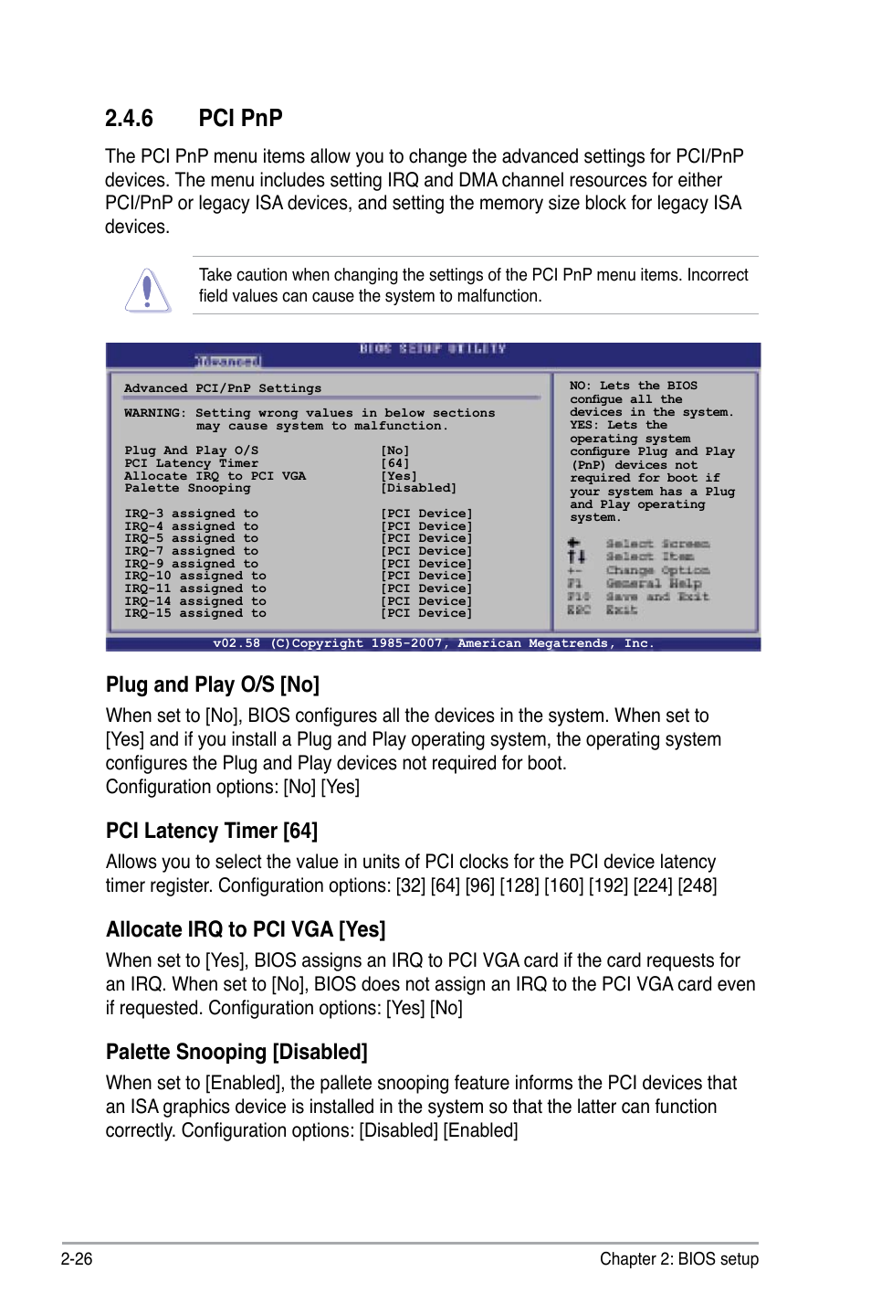 6 pci pnp, Plug and play o/s [no, Pci latency timer [64 | Allocate irq to pci vga [yes, Palette snooping [disabled | Asus P5SD2-A User Manual | Page 74 / 96