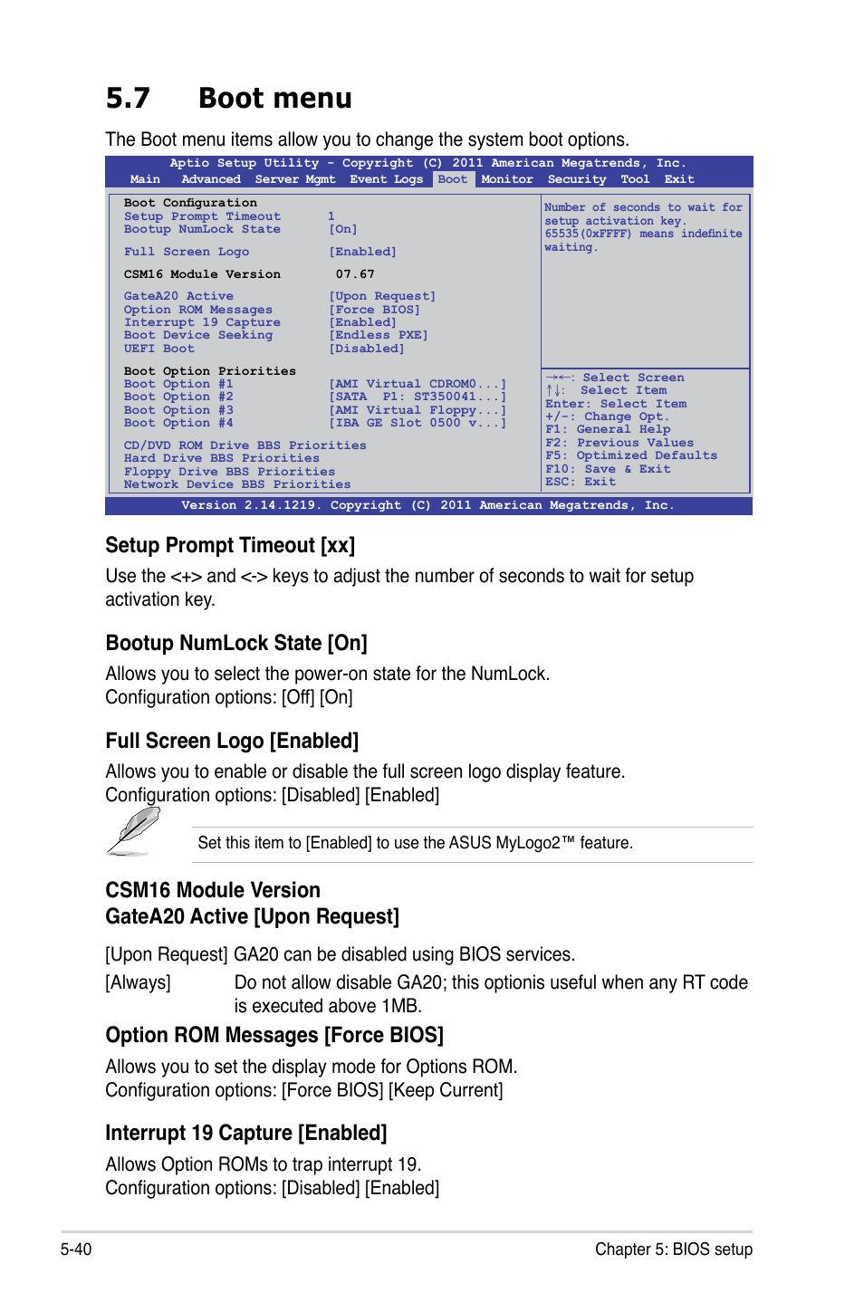 7 boot menu, Setup prompt timeout [xx, Bootup numlock state [on | Full screen logo [enabled, Csm16 module version gatea20 active [upon request, Option rom messages [force bios, Interrupt 19 capture [enabled | Asus ESC4000 G2 User Manual | Page 114 / 200