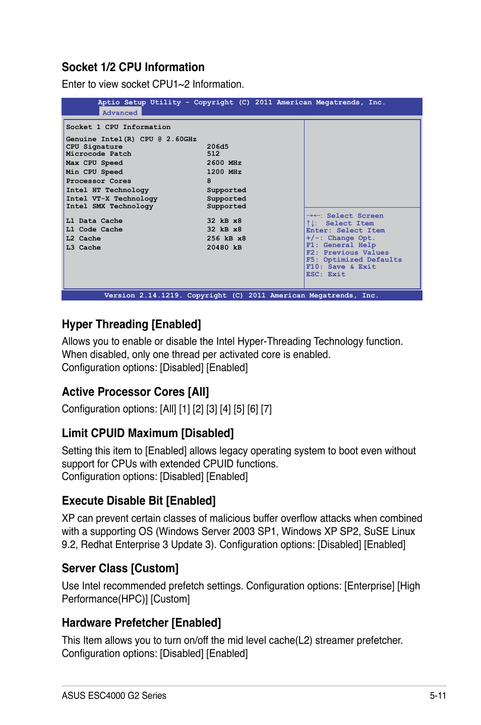 Socket 1/2 cpu information, Hyper threading [enabled, Active processor cores [all | Limit cpuid maximum [disabled, Execute disable bit [enabled, Server class [custom, Hardware prefetcher [enabled, Enter to view socket cpu1~2 information | Asus ESC4000 G2 User Manual | Page 85 / 200