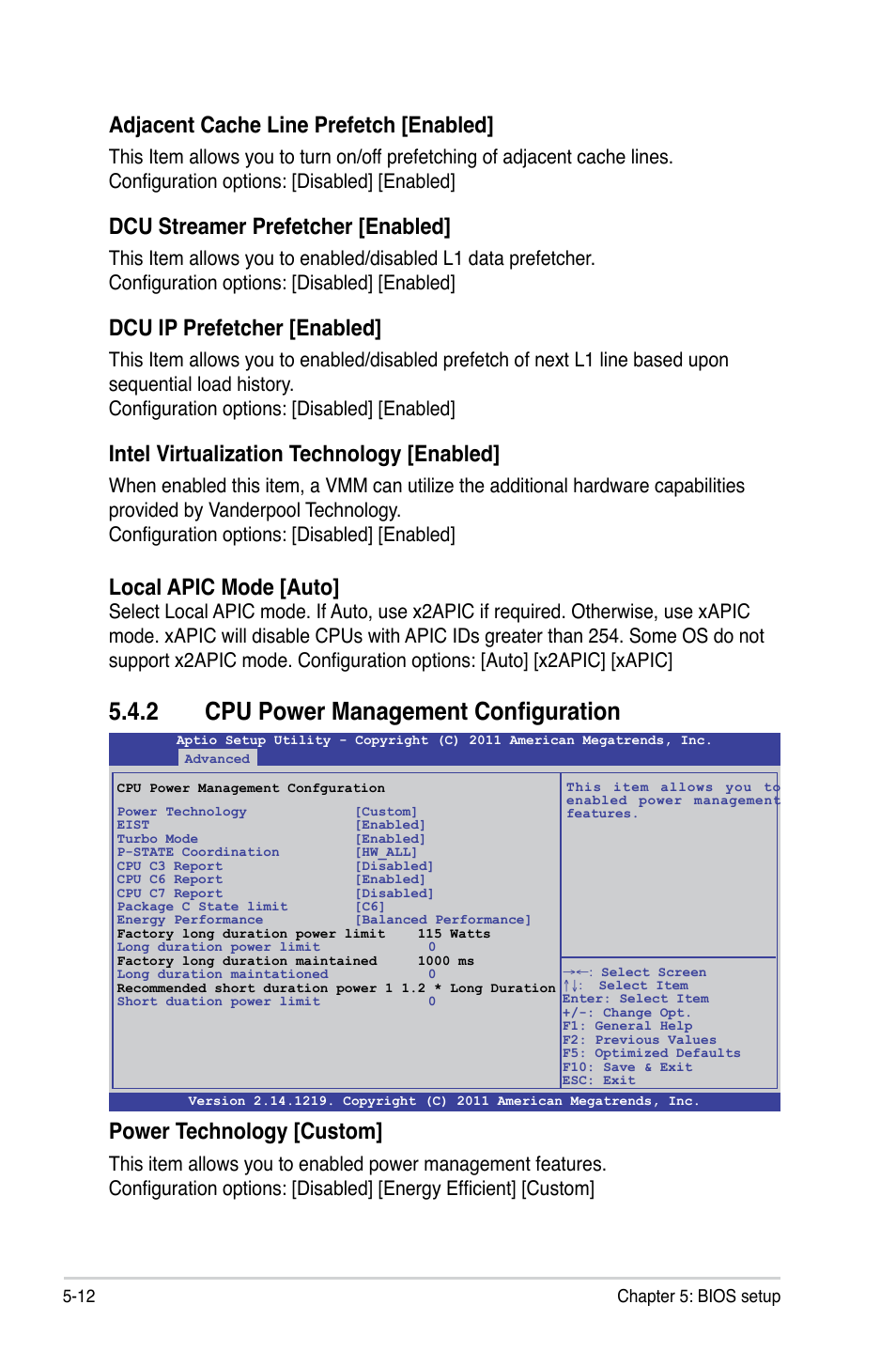 2 cpu power management configuration, Adjacent cache line prefetch [enabled, Dcu streamer prefetcher [enabled | Dcu ip prefetcher [enabled, Intel virtualization technology [enabled, Local apic mode [auto, Power technology [custom | Asus ESC4000 G2 User Manual | Page 86 / 200