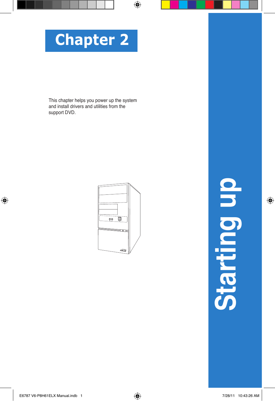 Chapter 2, Starting up | Asus V6-P8H61ELX User Manual | Page 19 / 72