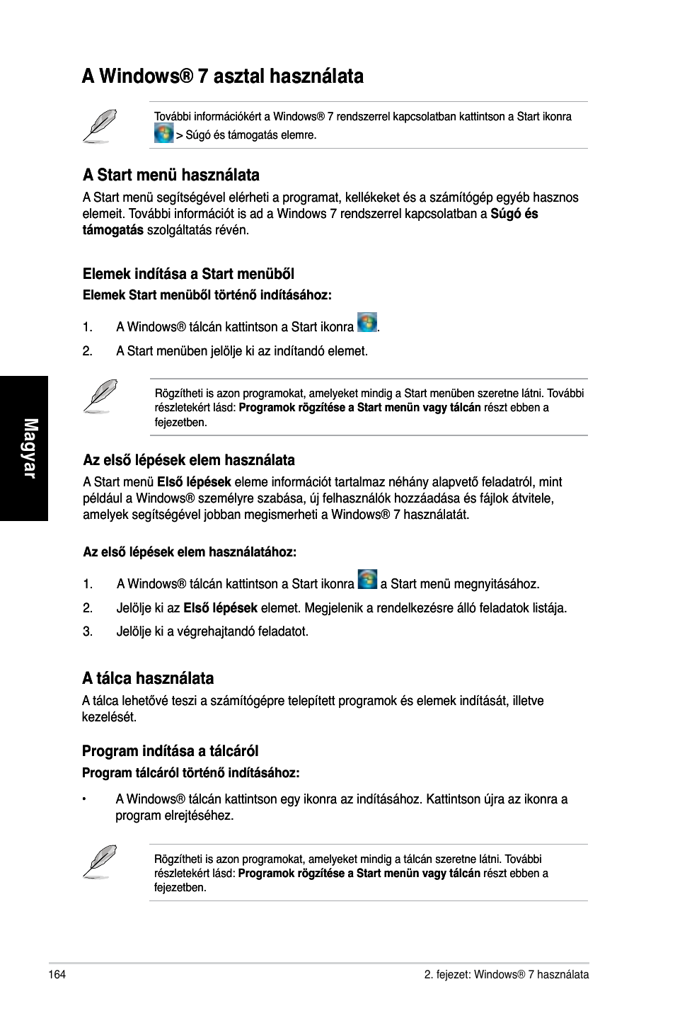 A windows® 7 asztal használata, Mag ya r m ag ya r m ag ya r m ag ya r, A start menü használata | A tálca használata | Asus CG8270 User Manual | Page 166 / 362