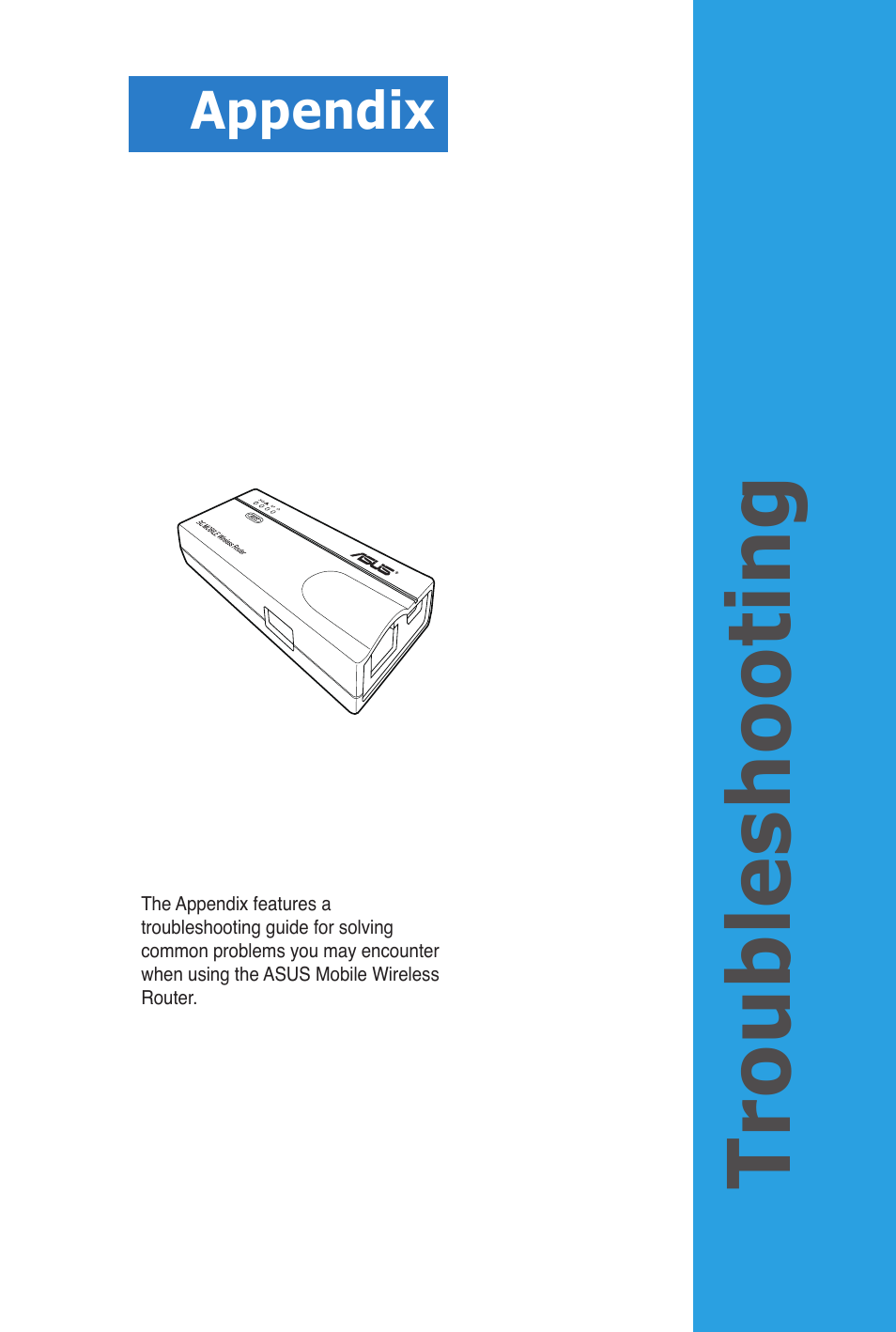 Appendix, Troubleshooting, Appendix: troubleshooting | Asus WL-330N3G User Manual | Page 67 / 70