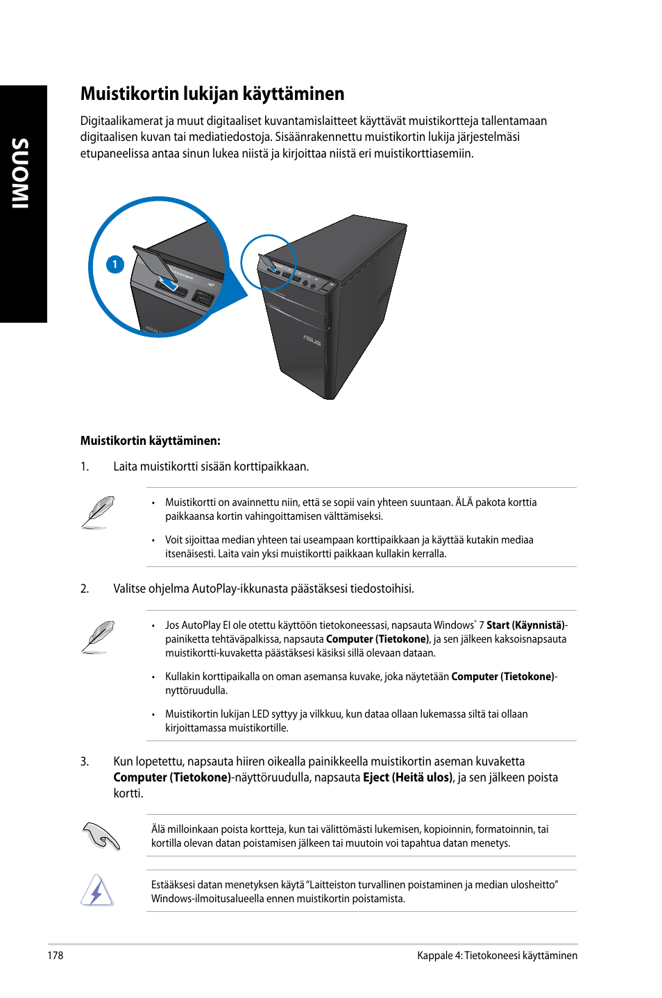 Muistikortin lukijan käyttäminen, Suomi | Asus CM6340 User Manual | Page 180 / 352