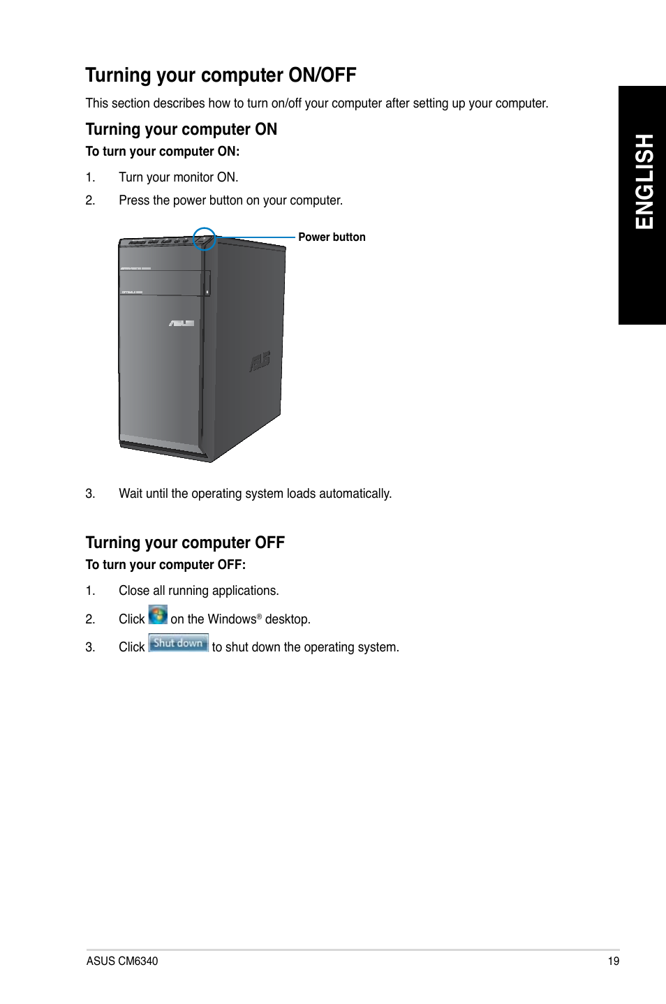 Turning your computer on/off, En gl is h en gl is h | Asus CM6340 User Manual | Page 21 / 352