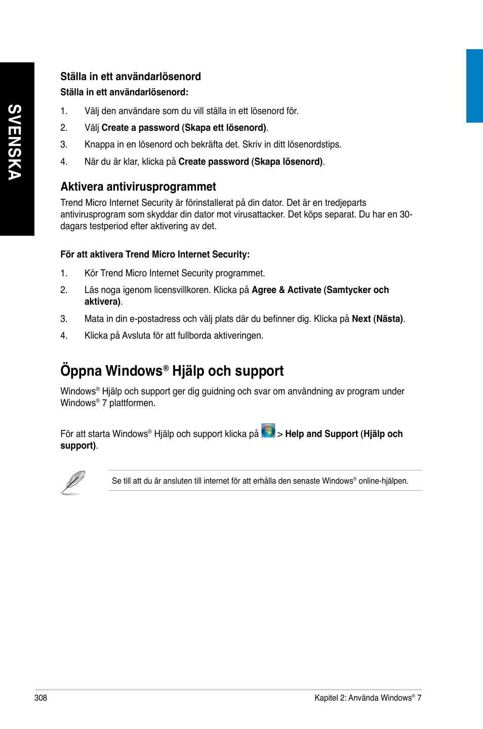 Öppna windows® hjälp och support, Öppna windows, Hjälp och support | Sv en sk a sv en sk a, Öppna.windows, H�älp.och.support, Aktivera.antivirusprogrammet | Asus CM6340 User Manual | Page 310 / 352