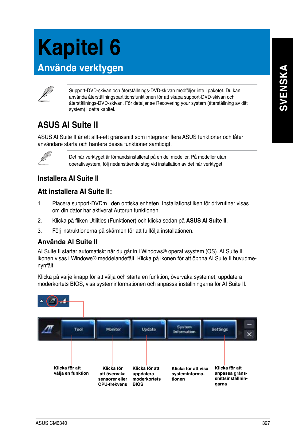 Kapitel 6, Använda verktygen, Asus ai suite ii | Kapitel.6, Använda.verktygen, Asus ai suite ii 7, Sv en sk a sv en sk a, Asus.ai.suite.ii | Asus CM6340 User Manual | Page 329 / 352