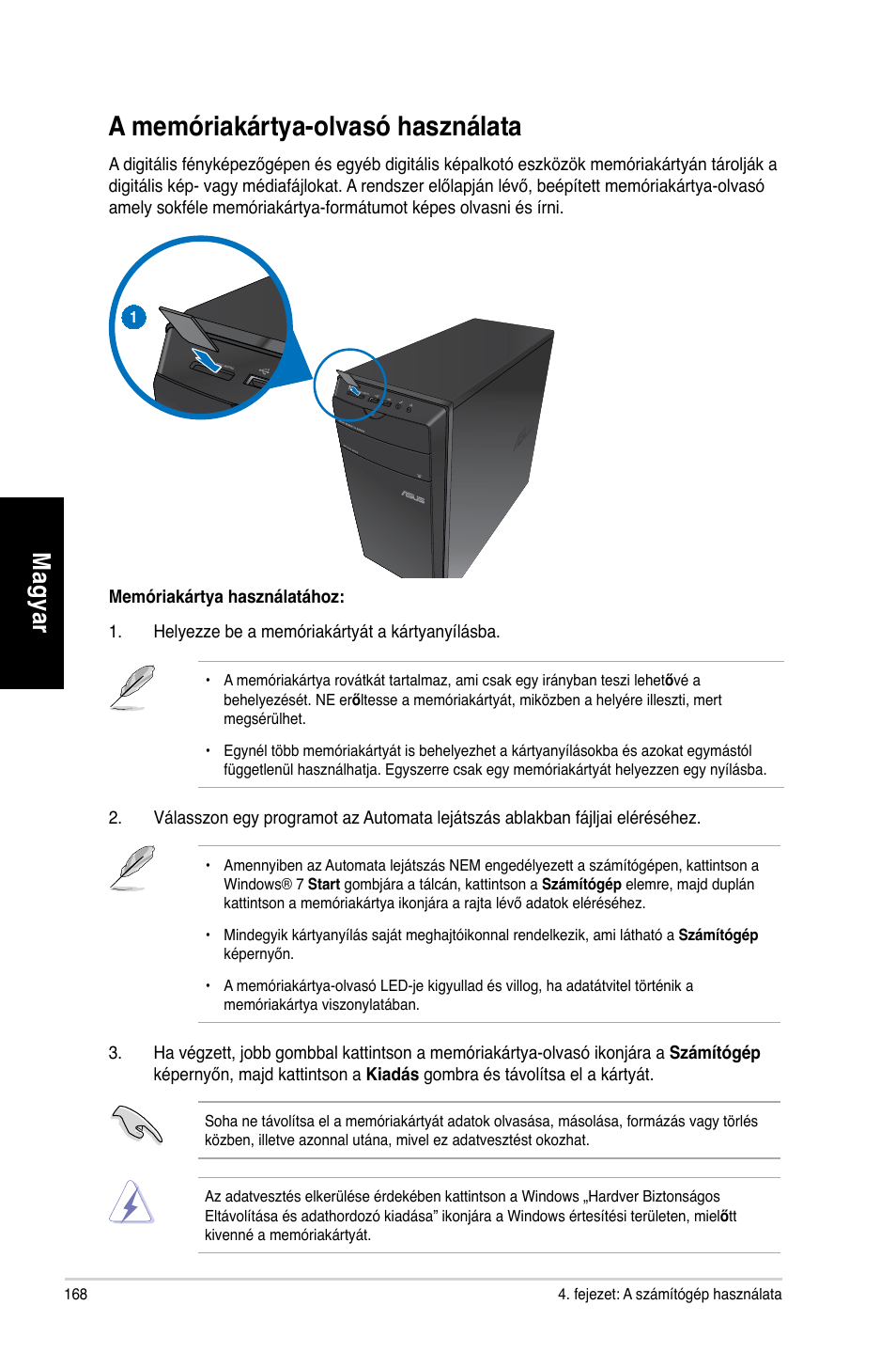 A memóriakártya-olvasó használata, Mag ya r m ag ya r m ag ya r m ag ya r | Asus CM1740 User Manual | Page 168 / 330