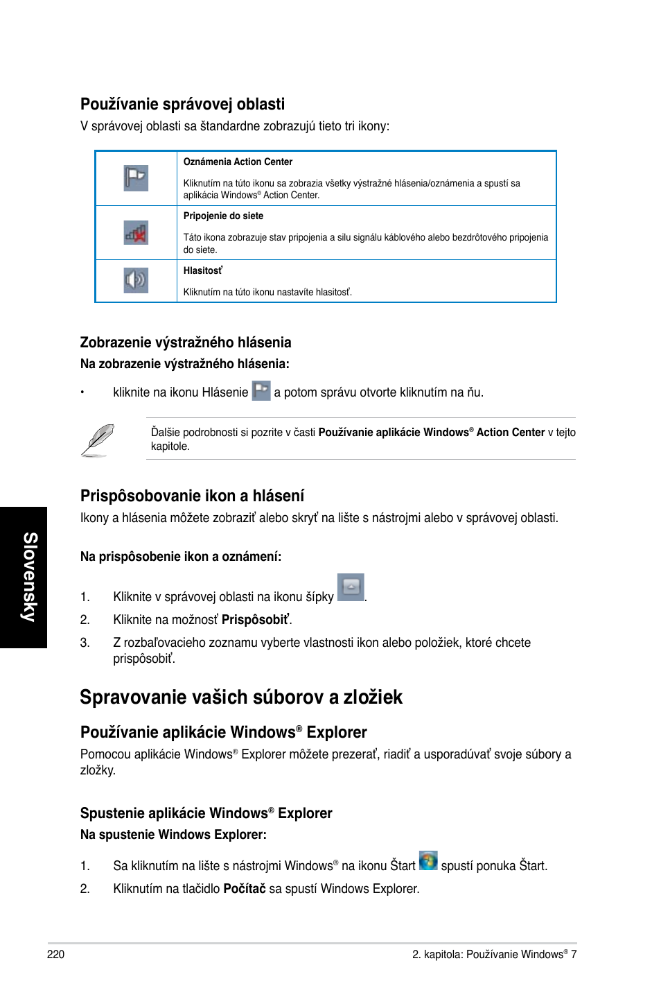 Spravovanie vašich súborov a zložiek, Slovensky, Používanie správovej oblasti | Prispôsobovanie ikon a hlásení, Používanie aplikácie windows, Explorer | Asus CM1740 User Manual | Page 220 / 330