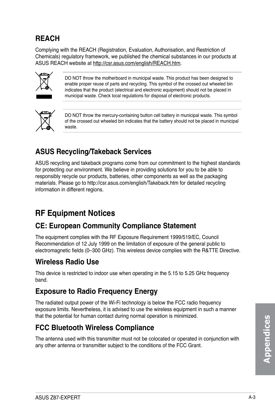 Appendices, Rf equipment notices, Reach | Asus recycling/takeback services, Ce: european community compliance statement, Wireless radio use, Exposure to radio frequency energy, Fcc bluetooth wireless compliance | Asus Z87-EXPERT User Manual | Page 171 / 174