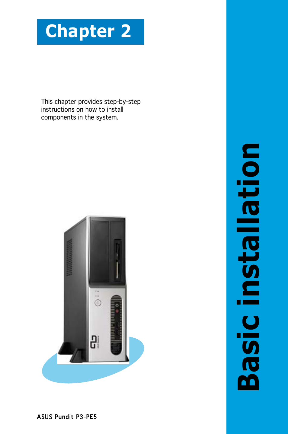 Basic installation, Chapter 2 | Asus P3-PE5 User Manual | Page 17 / 95